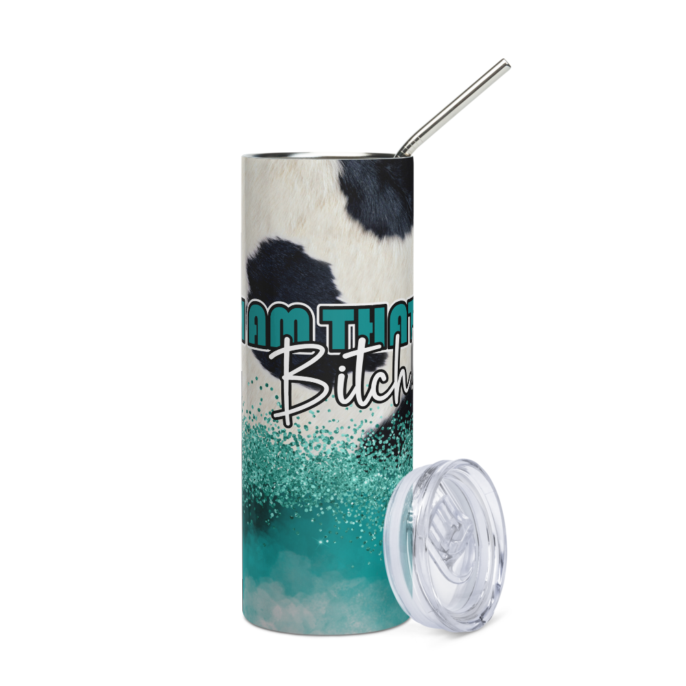 Stainless Steel Tumbler - Cow Print - I AM THAT BITCH