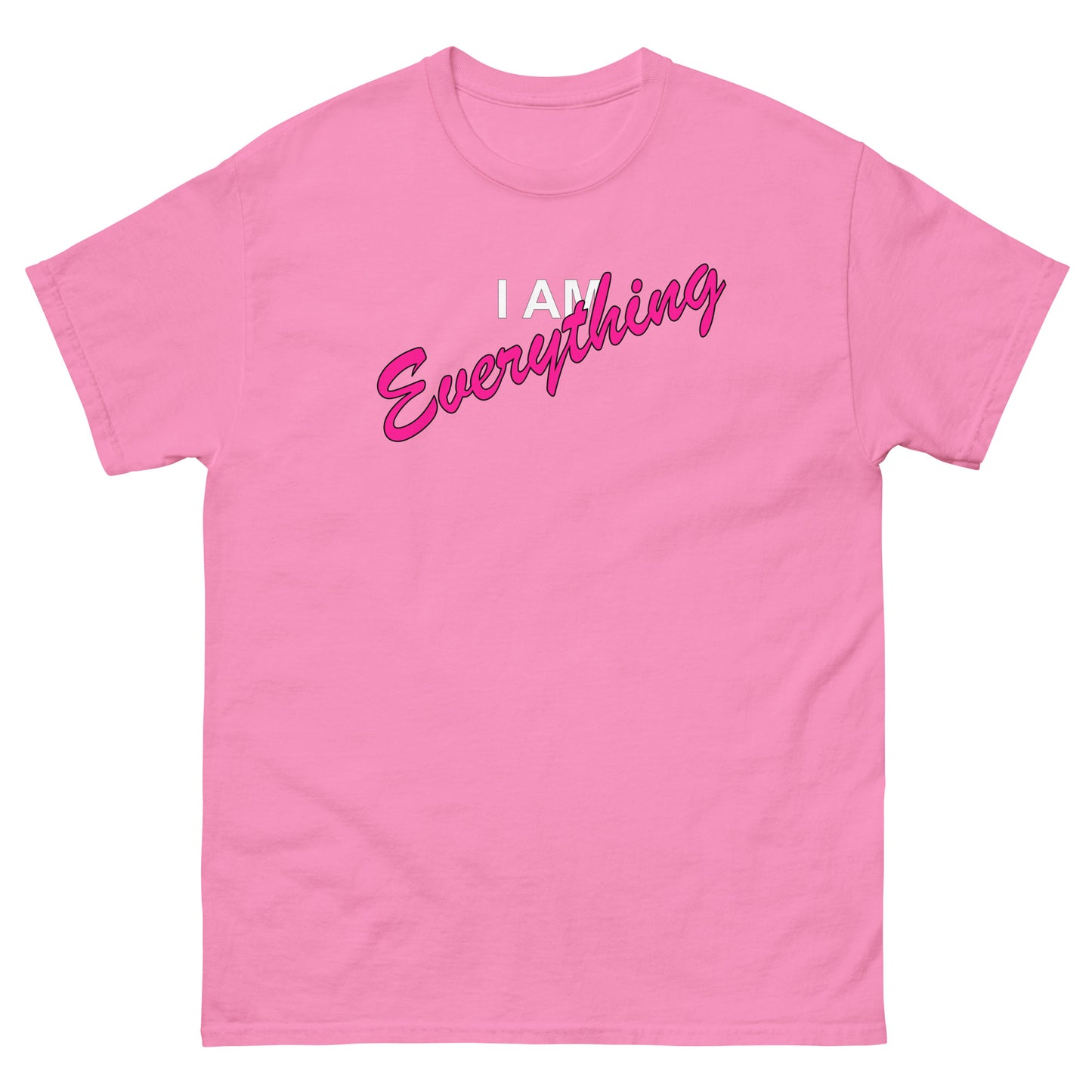 I AM EVERYTHING (white outlined letters) - Unisex