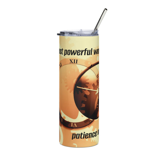 Stainless Steel Tumbler - CLOCK'S PATIENCE AND TIME