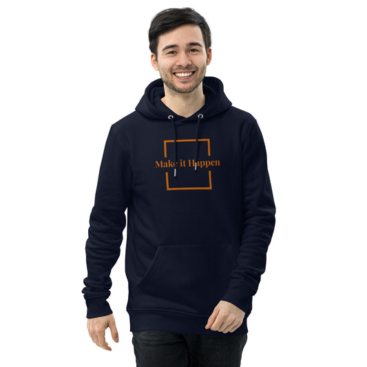 Make It Happen Hoodie