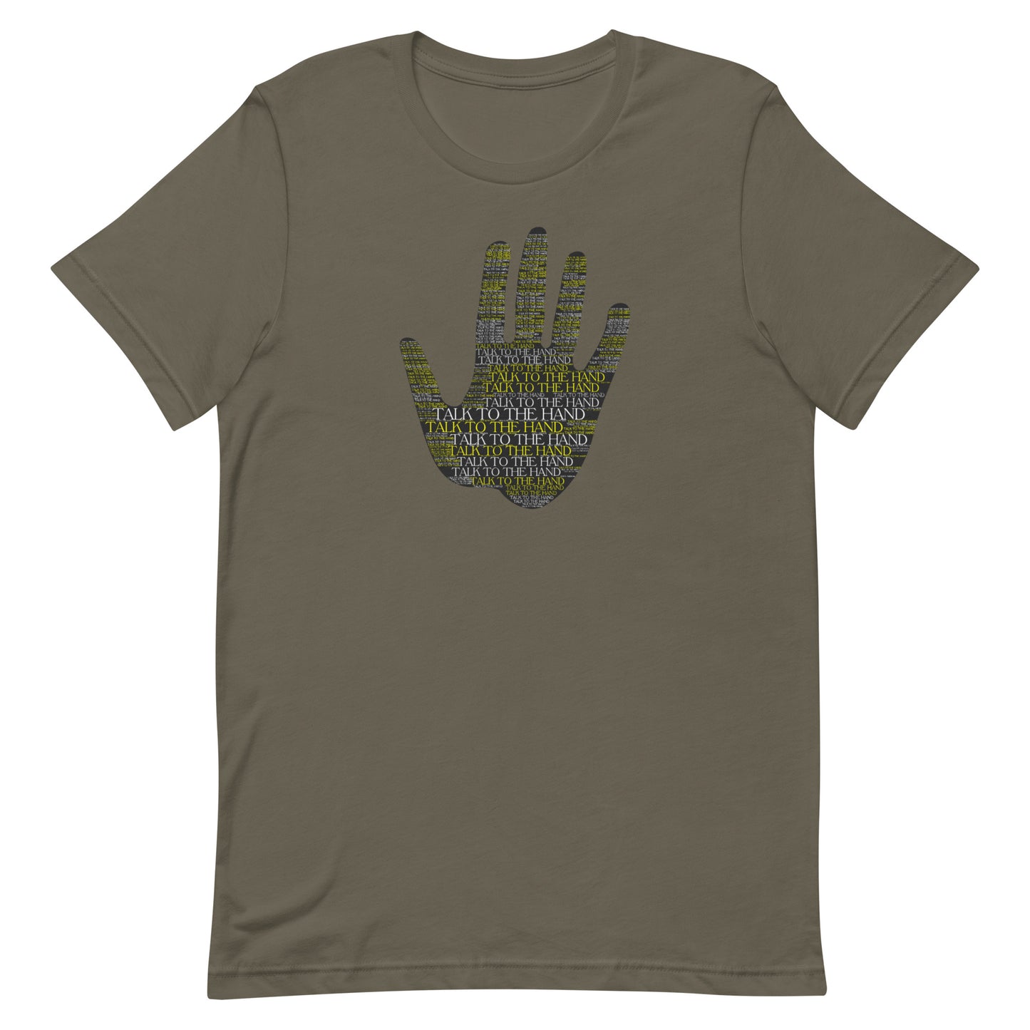 Talk to the Hand - YELLOW - S-4XL