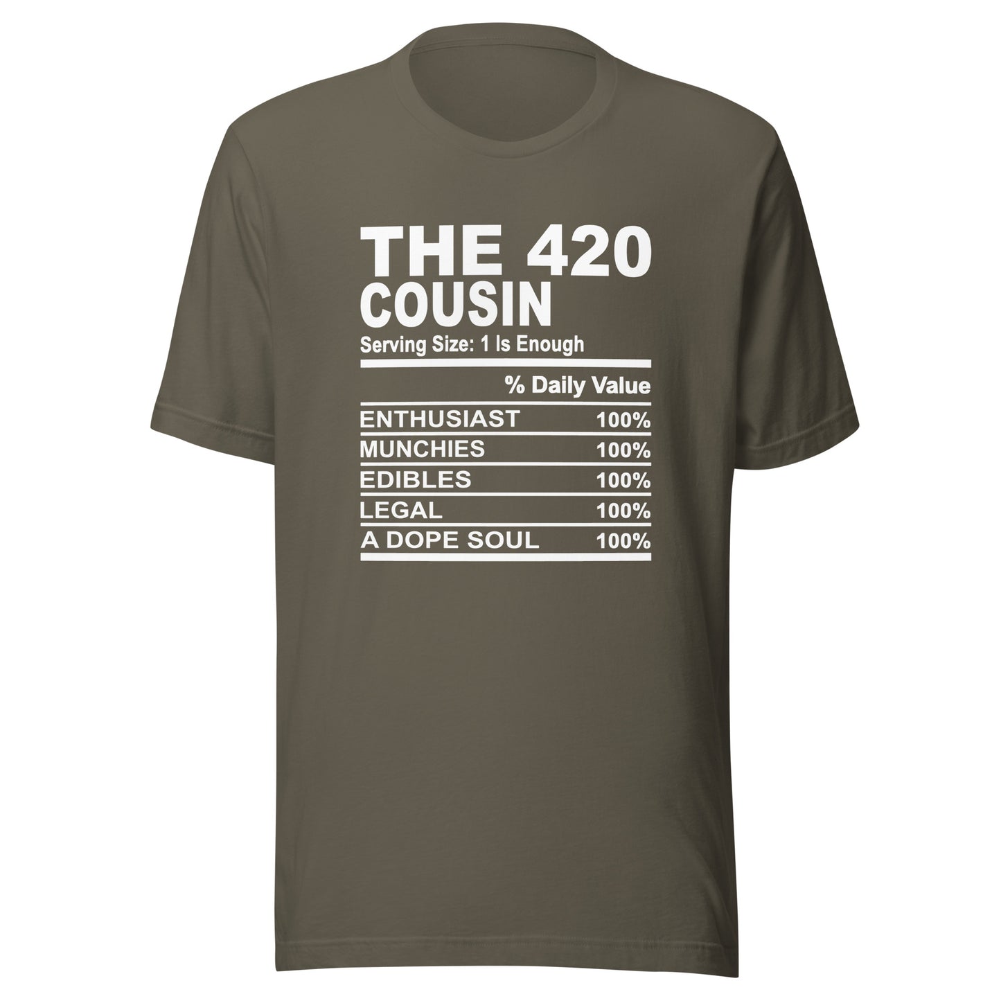 THE 420 COUSIN - L-XL - Unisex T-Shirt (white print)