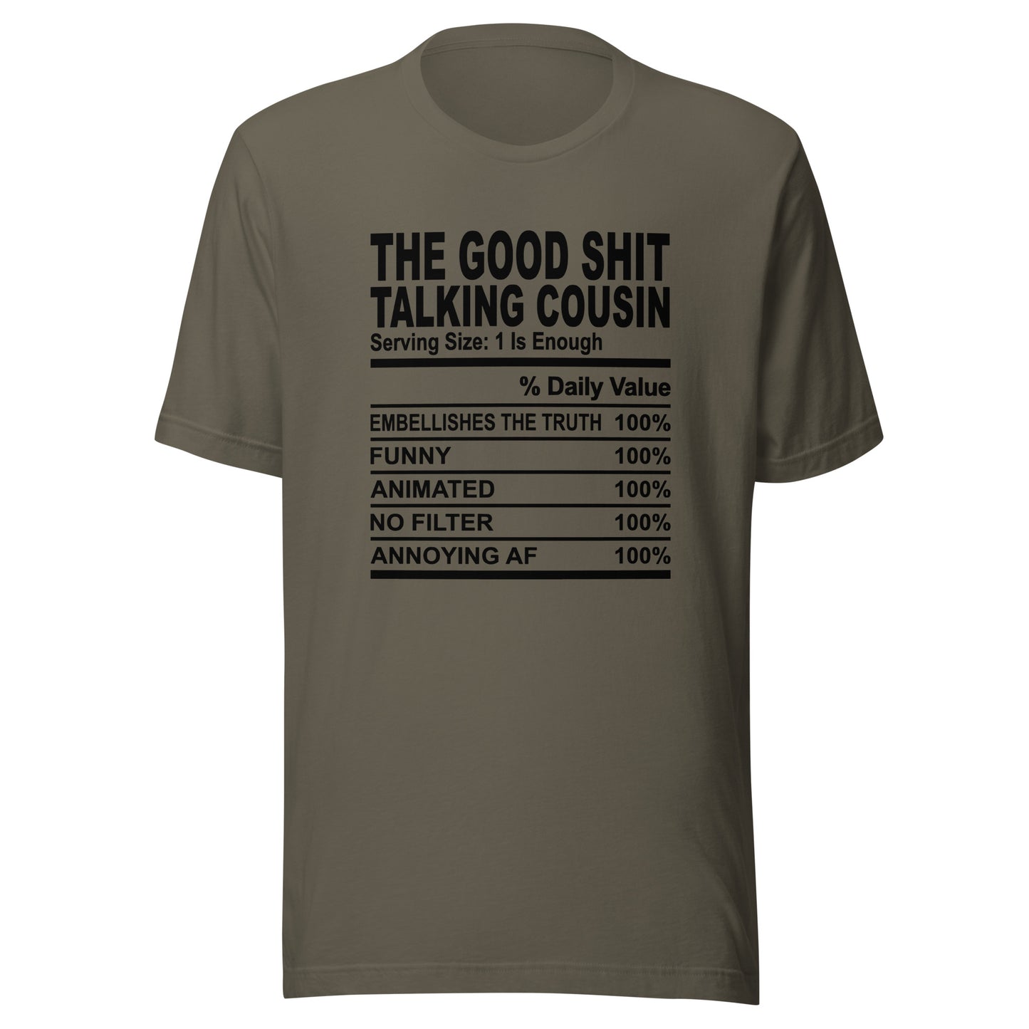 THE GOOD SHIT TALKING COUSIN - S-M - Unisex T-Shirt (black print)