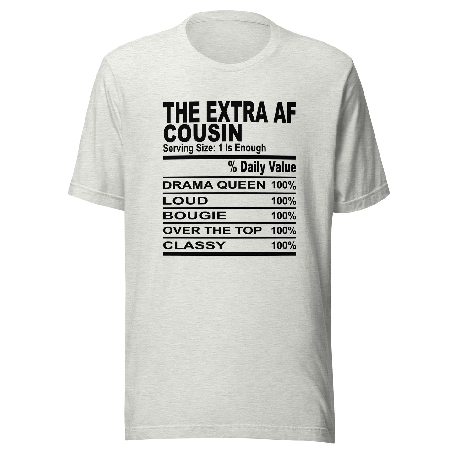 THE EXTRA AF COUSIN - S-M - Unisex T-Shirt (black print)