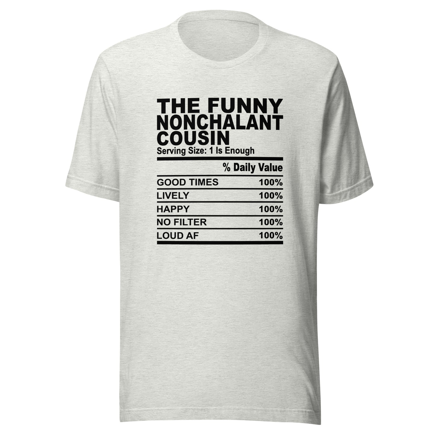 THE FUN NONCHALANT COUSIN - L-XL - Unisex T-Shirt (black print)