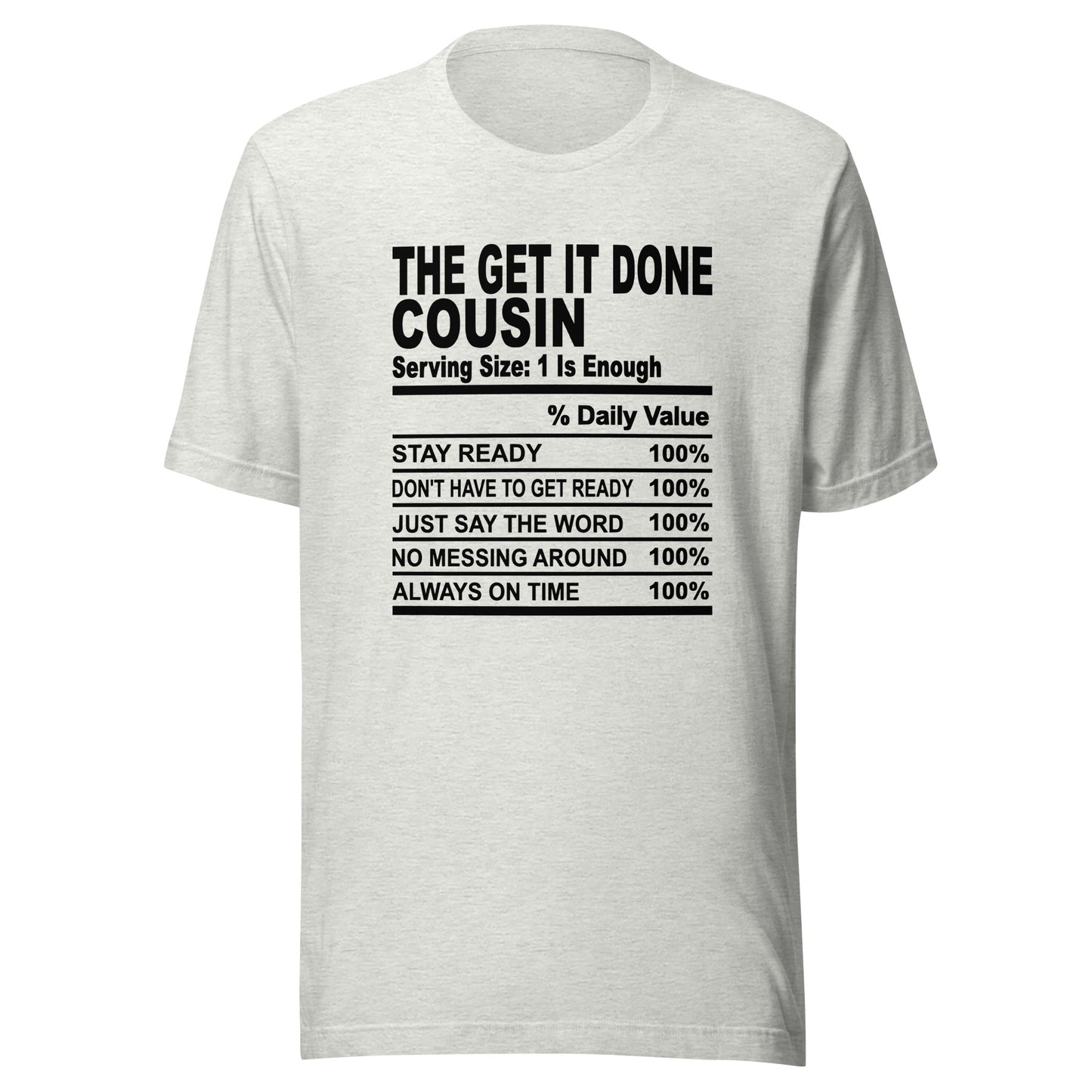 THE GET IT DONE COUSIN - 2XL-3XL - Unisex T-Shirt (black print)