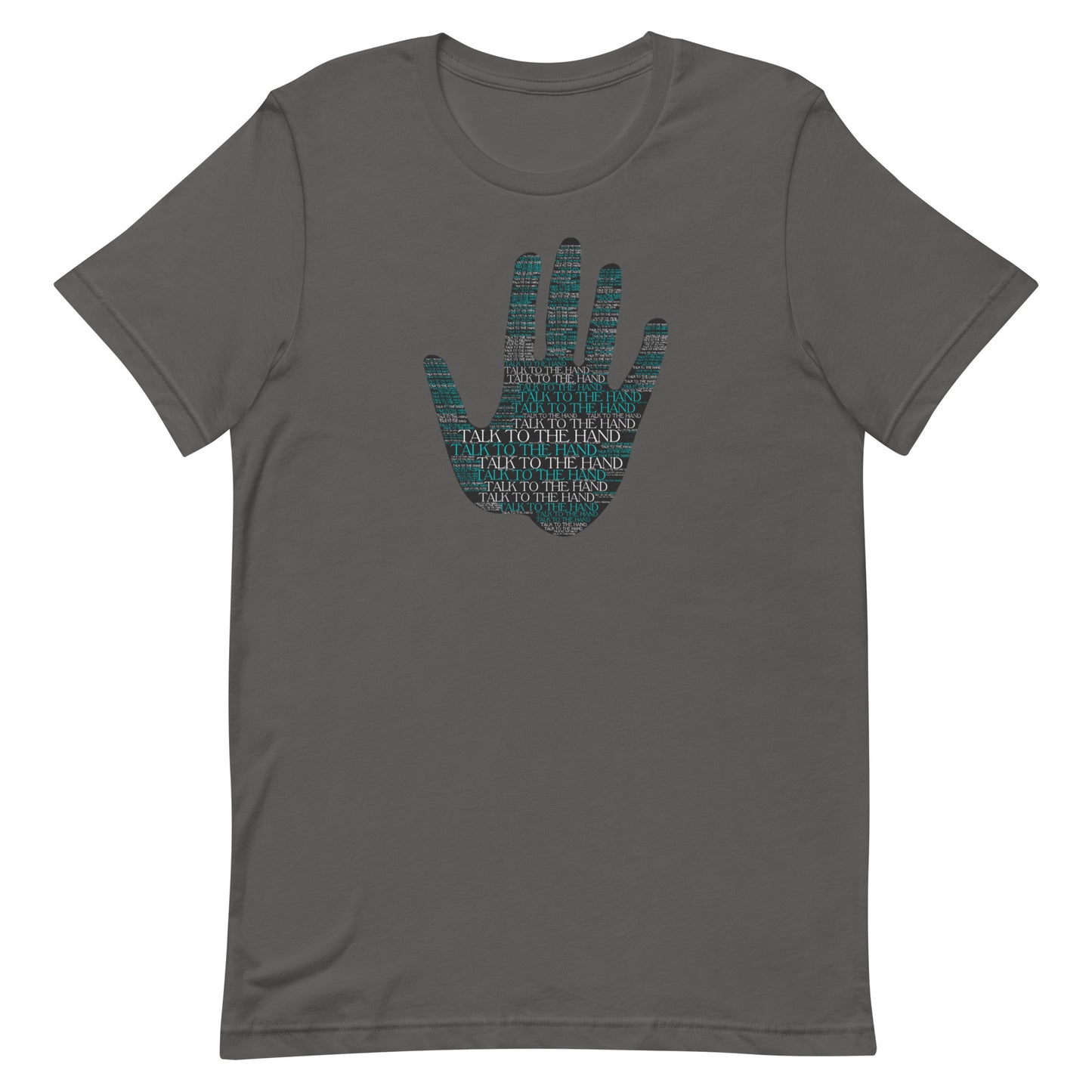 Talk to the Hand - TURQUOISE - S-4XL