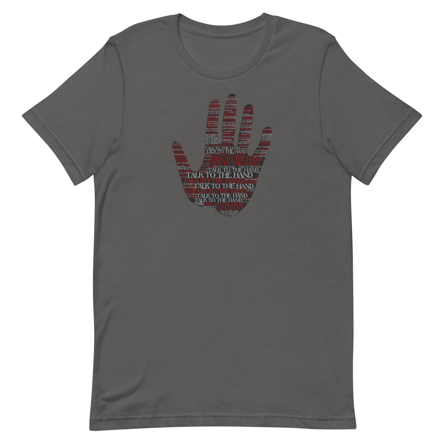 Talk to the Hand - RED - S-4XL