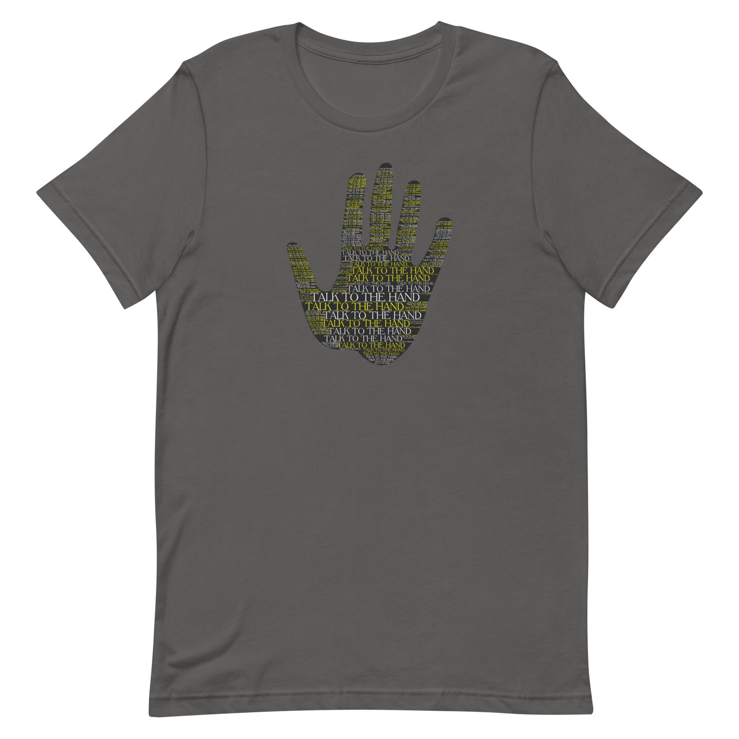 Talk to the Hand - YELLOW - S-4XL