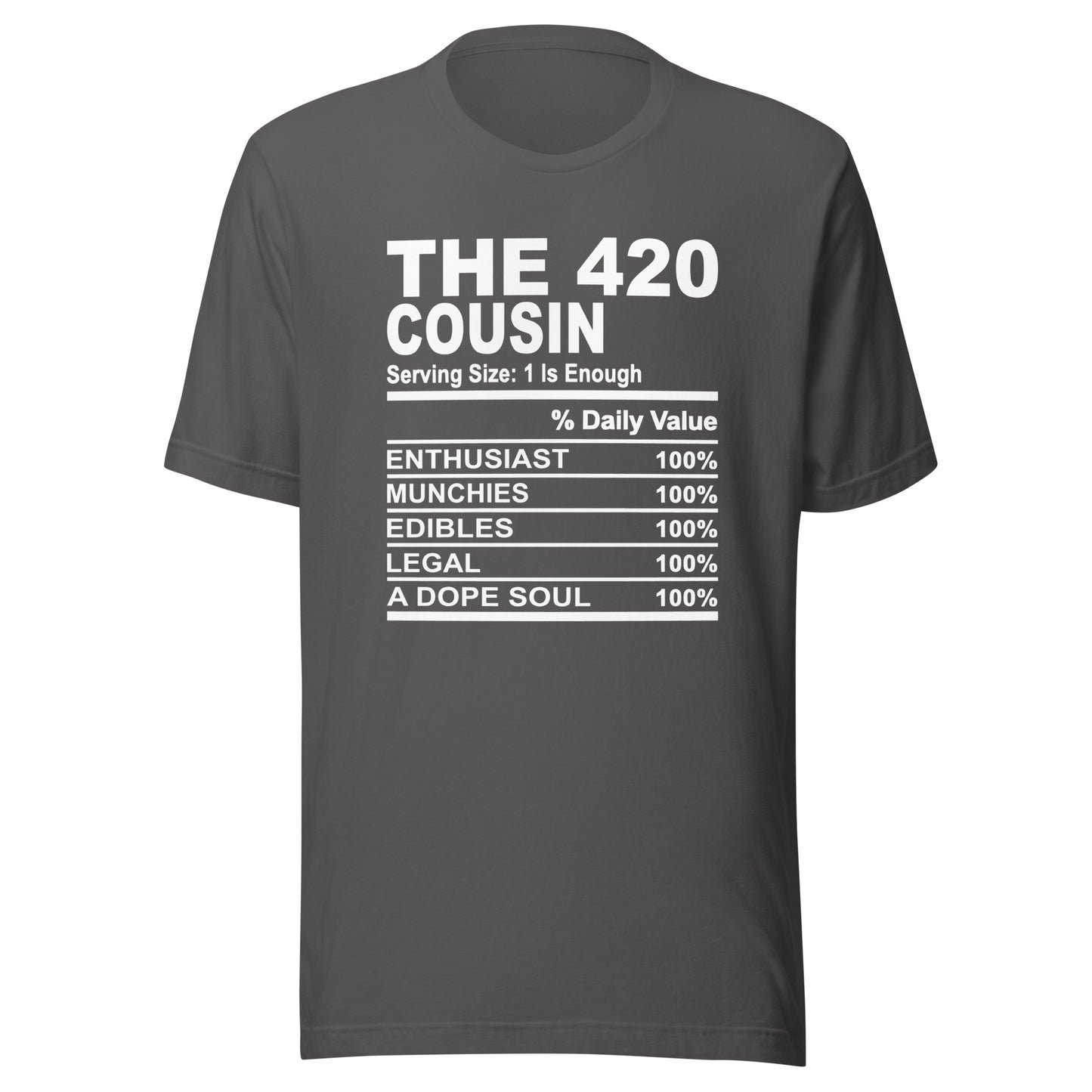 THE 420 COUSIN - L-XL - Unisex T-Shirt (white print)
