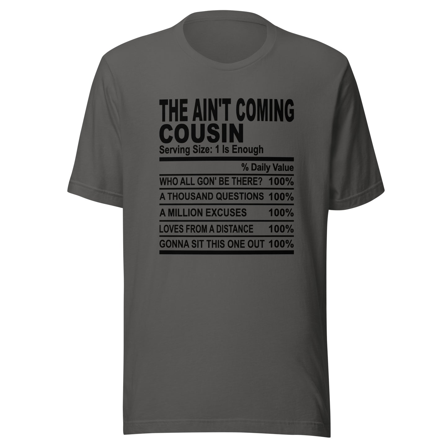 THE AIN'T COMING COUSIN - 4XL - Unisex T-Shirt (black print)