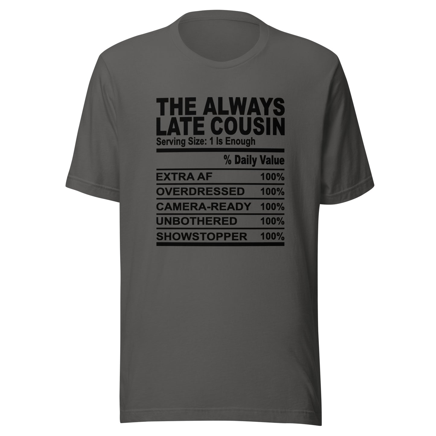 THE ALWAYS LATE COUSIN - S-M - Unisex T-Shirt (black print)