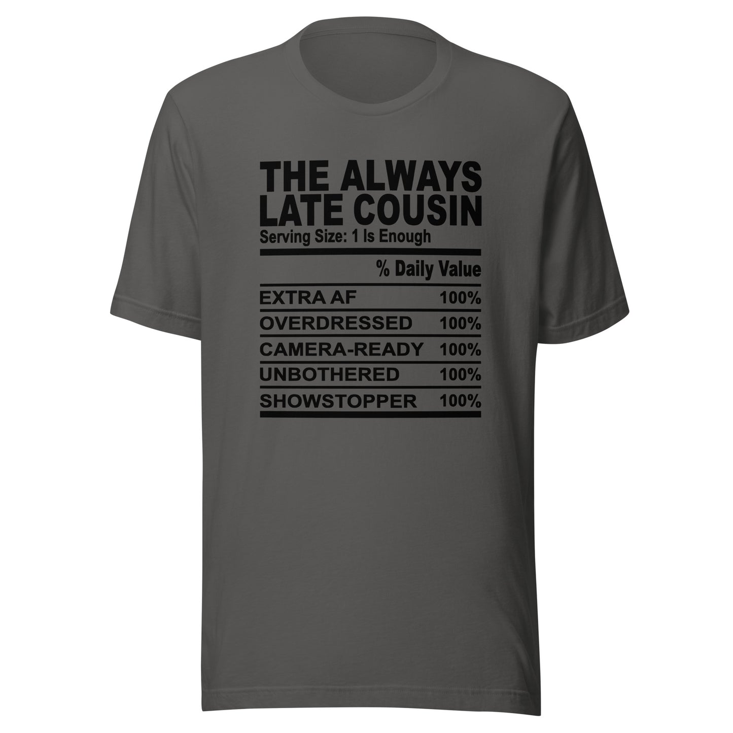 THE ALWAYS LATE COUSIN - 4XL - Unisex T-Shirt (black print)
