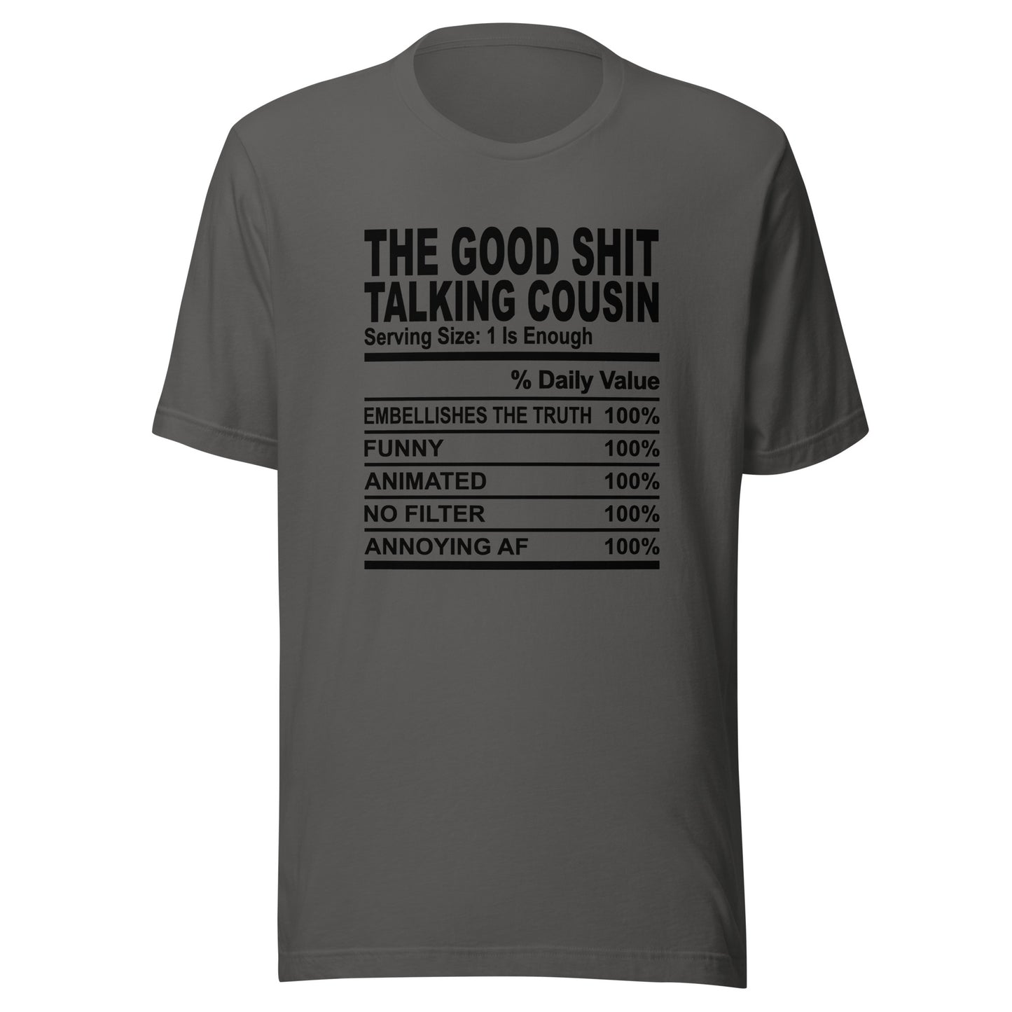 THE GOOD SHIT TALKING COUSIN - S-M - Unisex T-Shirt (black print)