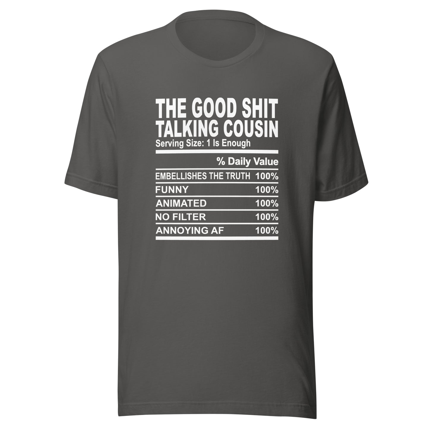 THE GOOD SHIT TALKING COUSIN - 2XL-3XL - Unisex T-Shirt (white print)