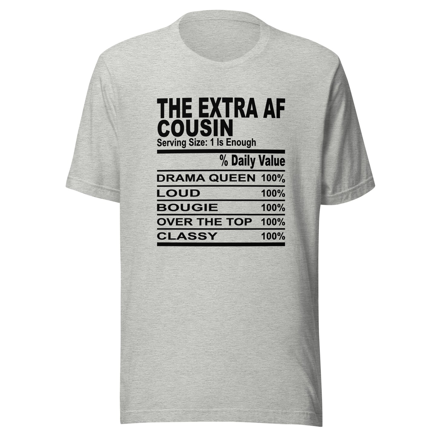 THE EXTRA AF COUSIN - S-M - Unisex T-Shirt (black print)