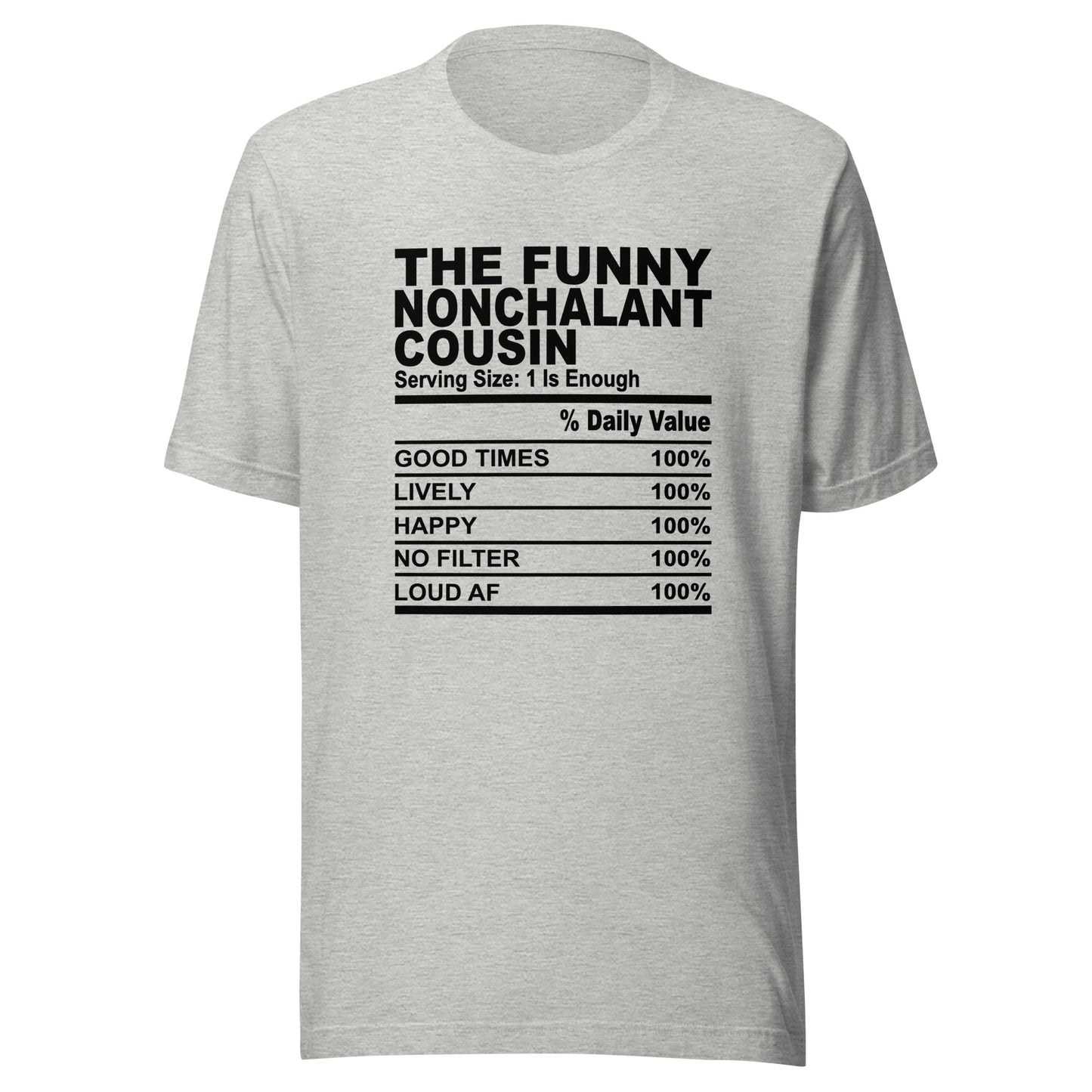THE FUN NONCHALANT COUSIN - S-M - Unisex T-Shirt (black print)