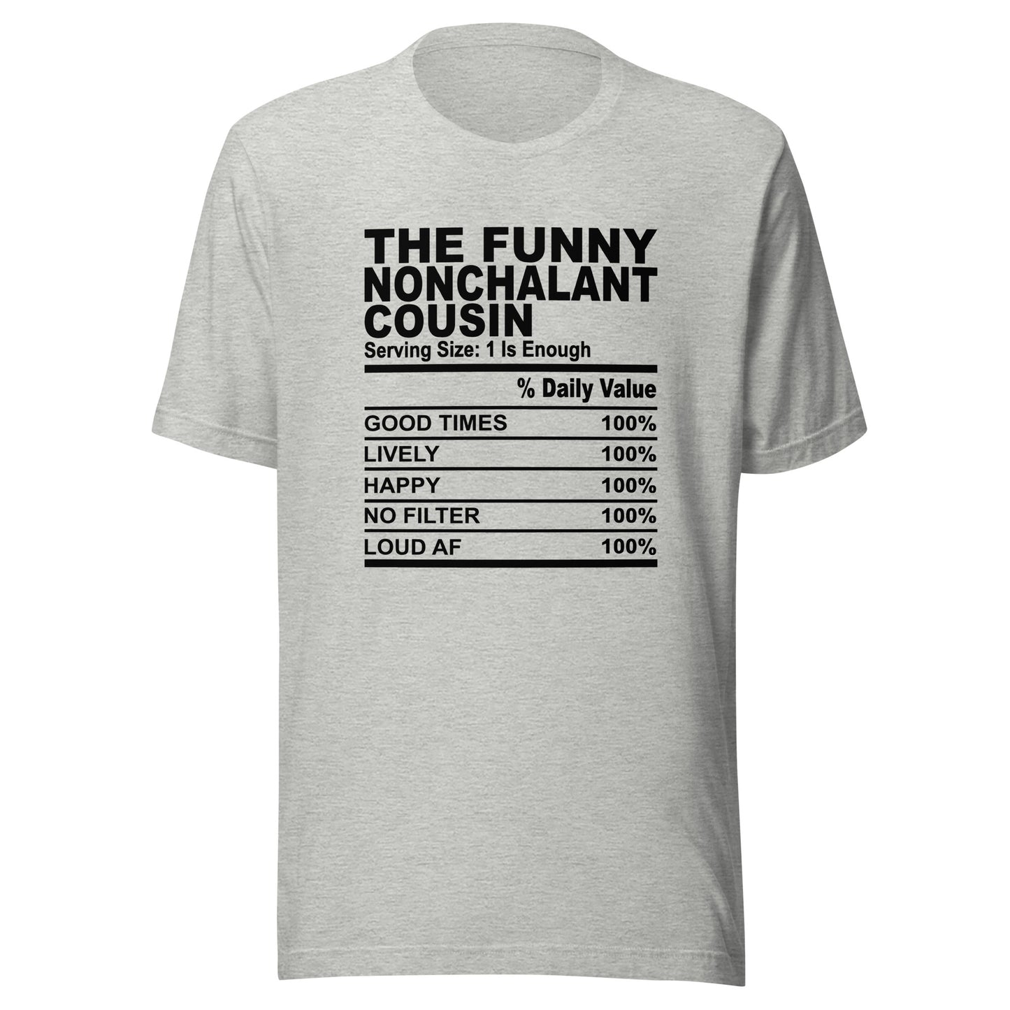 THE FUN NONCHALANT COUSIN - L-XL - Unisex T-Shirt (black print)