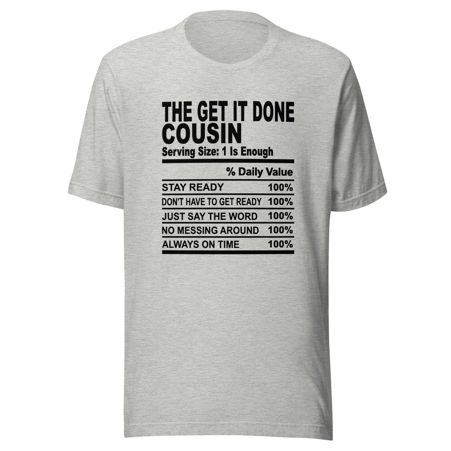 THE GET IT DONE COUSIN - 2XL-3XL - Unisex T-Shirt (black print)
