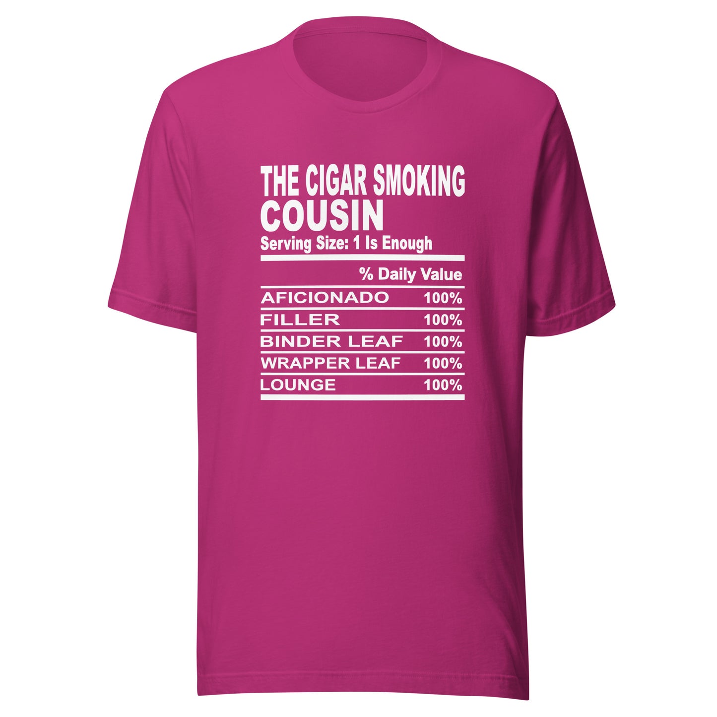 THE CIGAR SMOKING COUSIN - 2XL-3XL - Unisex T-Shirt (white print)