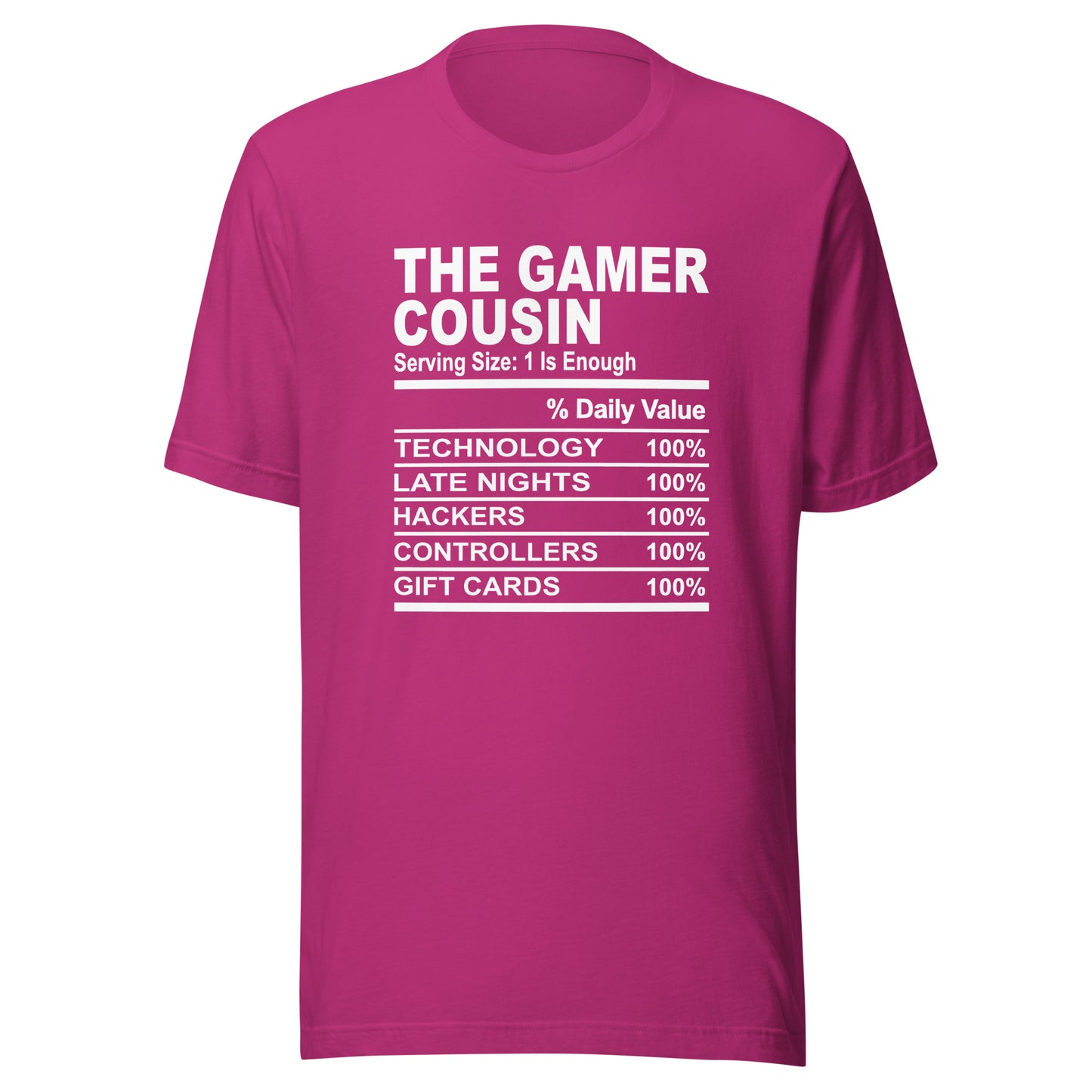 THE GAMER COUSIN - S-M - Unisex T-Shirt (white print)