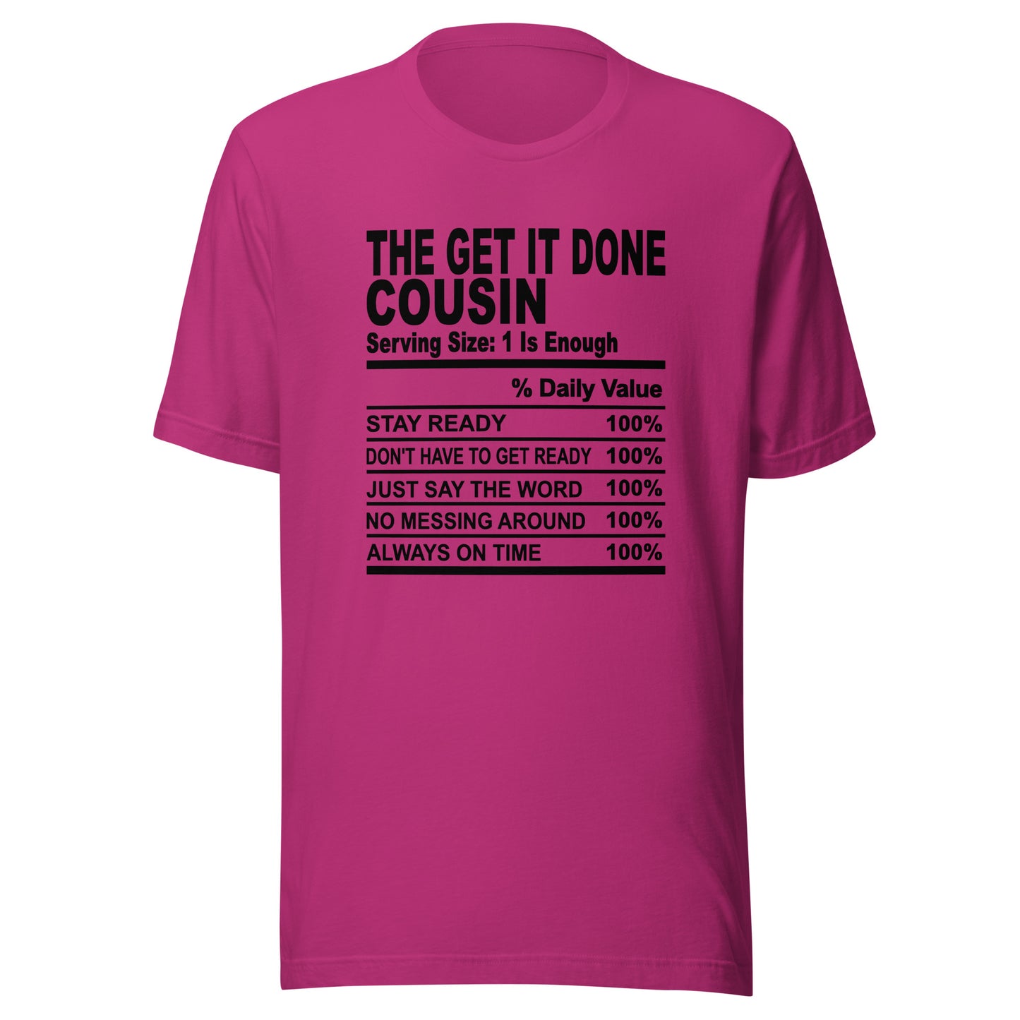 THE GET IT DONE COUSIN - 2XL-3XL - Unisex T-Shirt (black print)