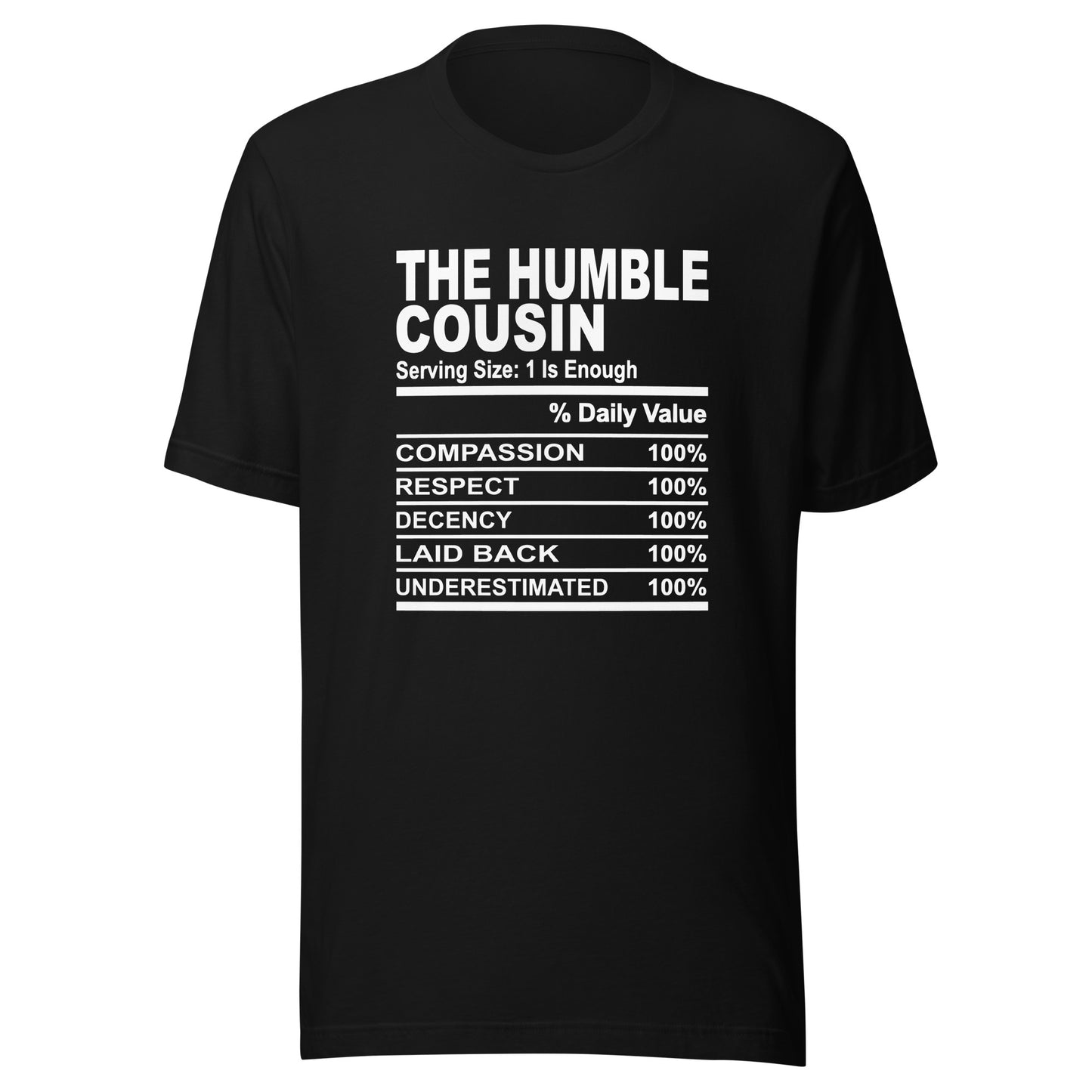 THE HUMBLE COUSIN - S-M - Unisex T-Shirt (white print)