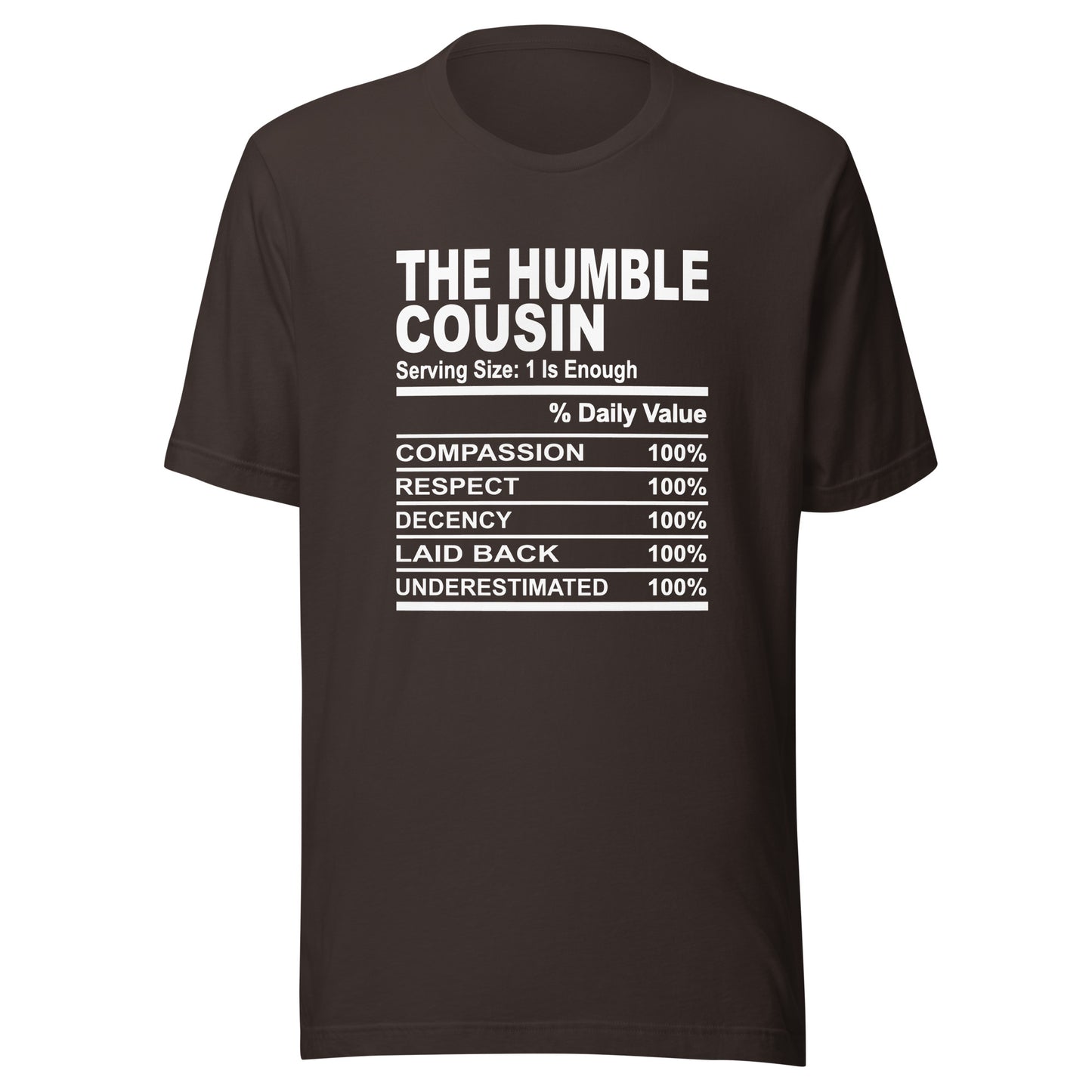 THE HUMBLE COUSIN - S-M - Unisex T-Shirt (white print)