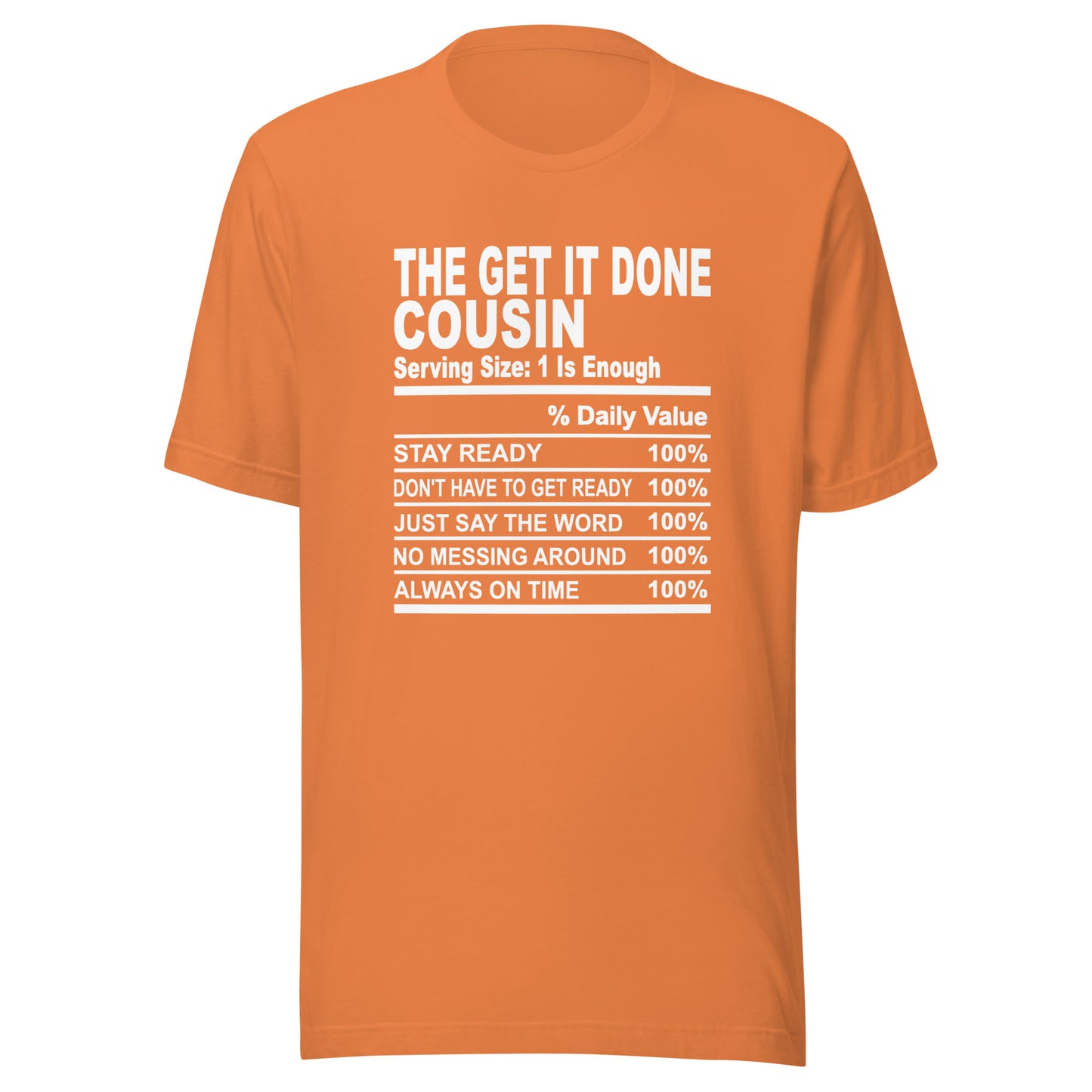 THE GET IT DONE COUSIN - L-XL - Unisex T-Shirt (white print)