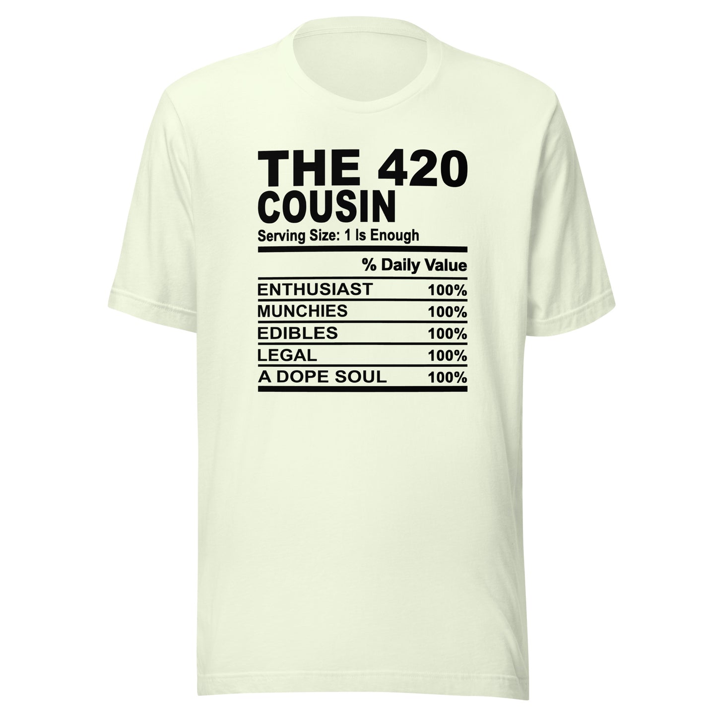 THE 420 COUSIN - L-XL - Unisex T-Shirt (black print)