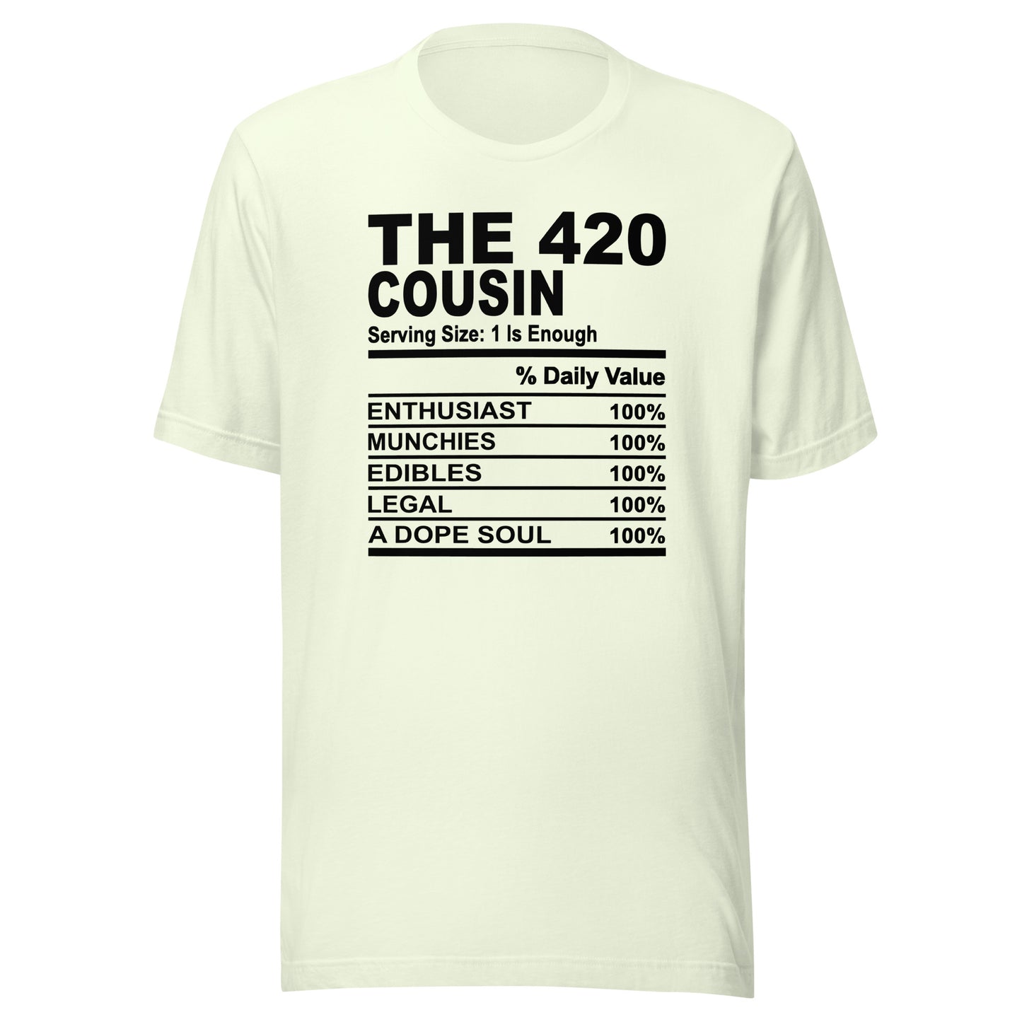 THE 420 COUSIN - 4XL - Unisex T-Shirt (black print)