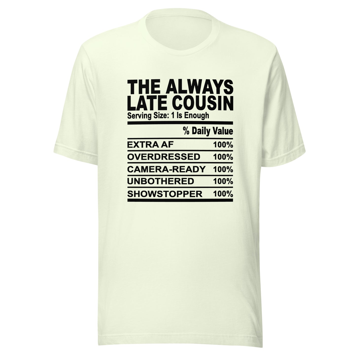 THE ALWAYS LATE COUSIN - L-XL - Unisex T-Shirt (black print)