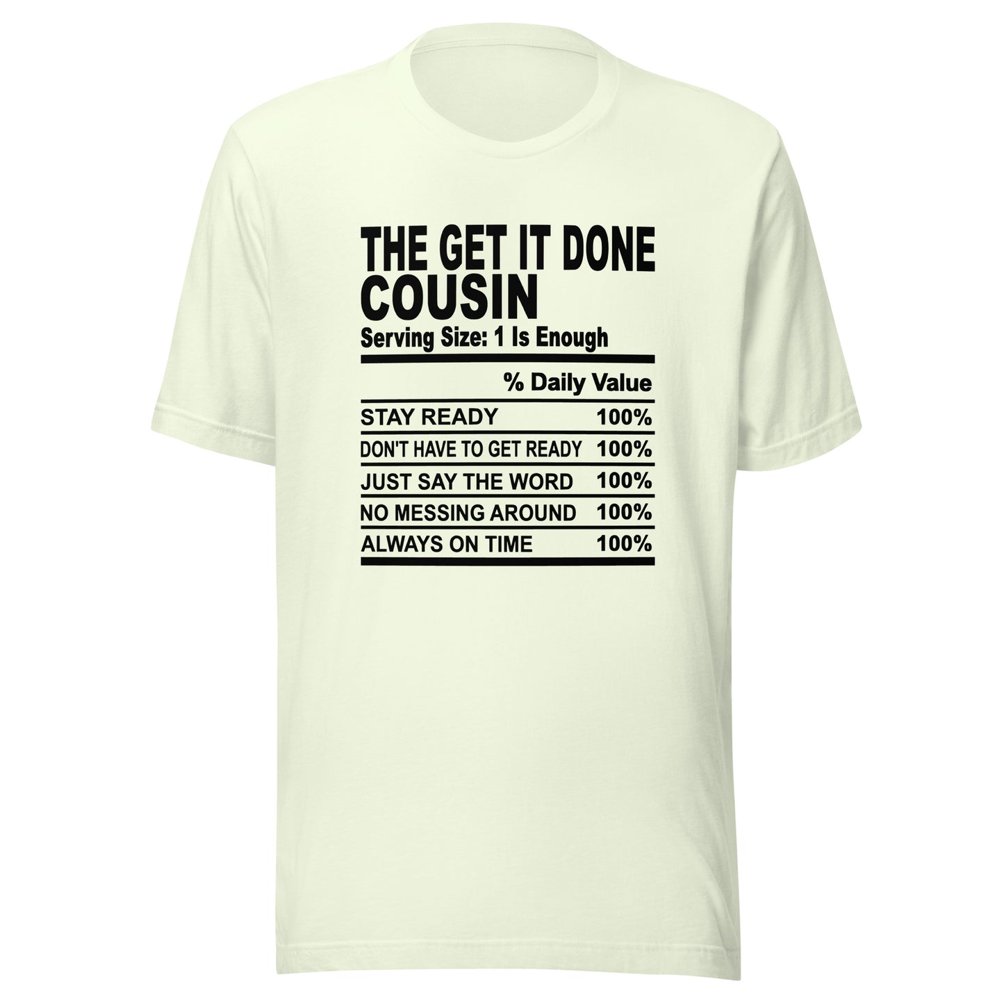 THE GET IT DONE COUSIN - 2XL-3XL - Unisex T-Shirt (black print)