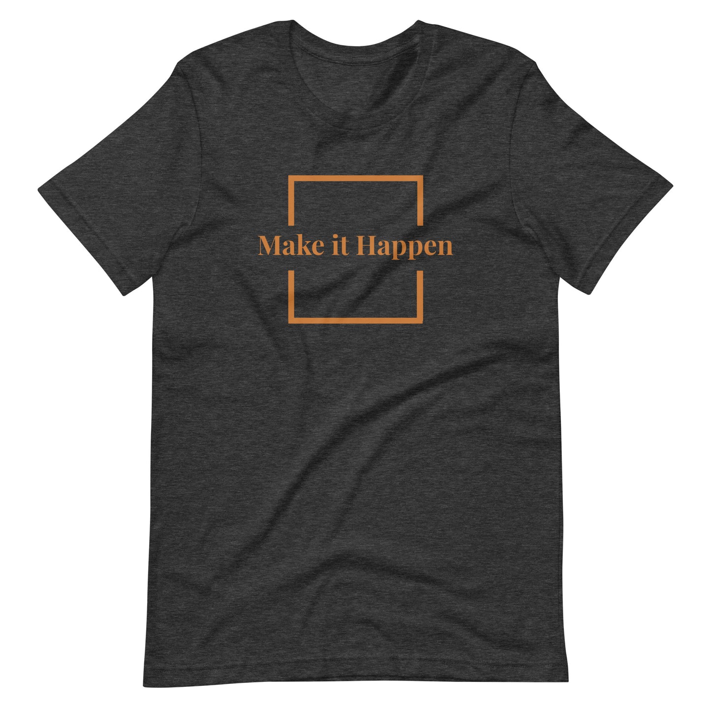 M-L Make It Happen (unisex)