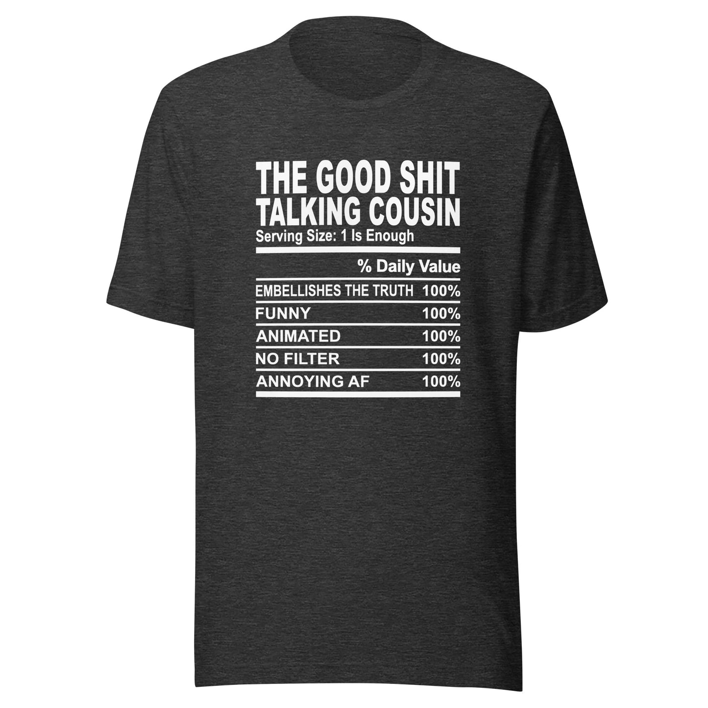 THE GOOD SHIT TALKING COUSIN - 4XL - Unisex T-Shirt (white print)