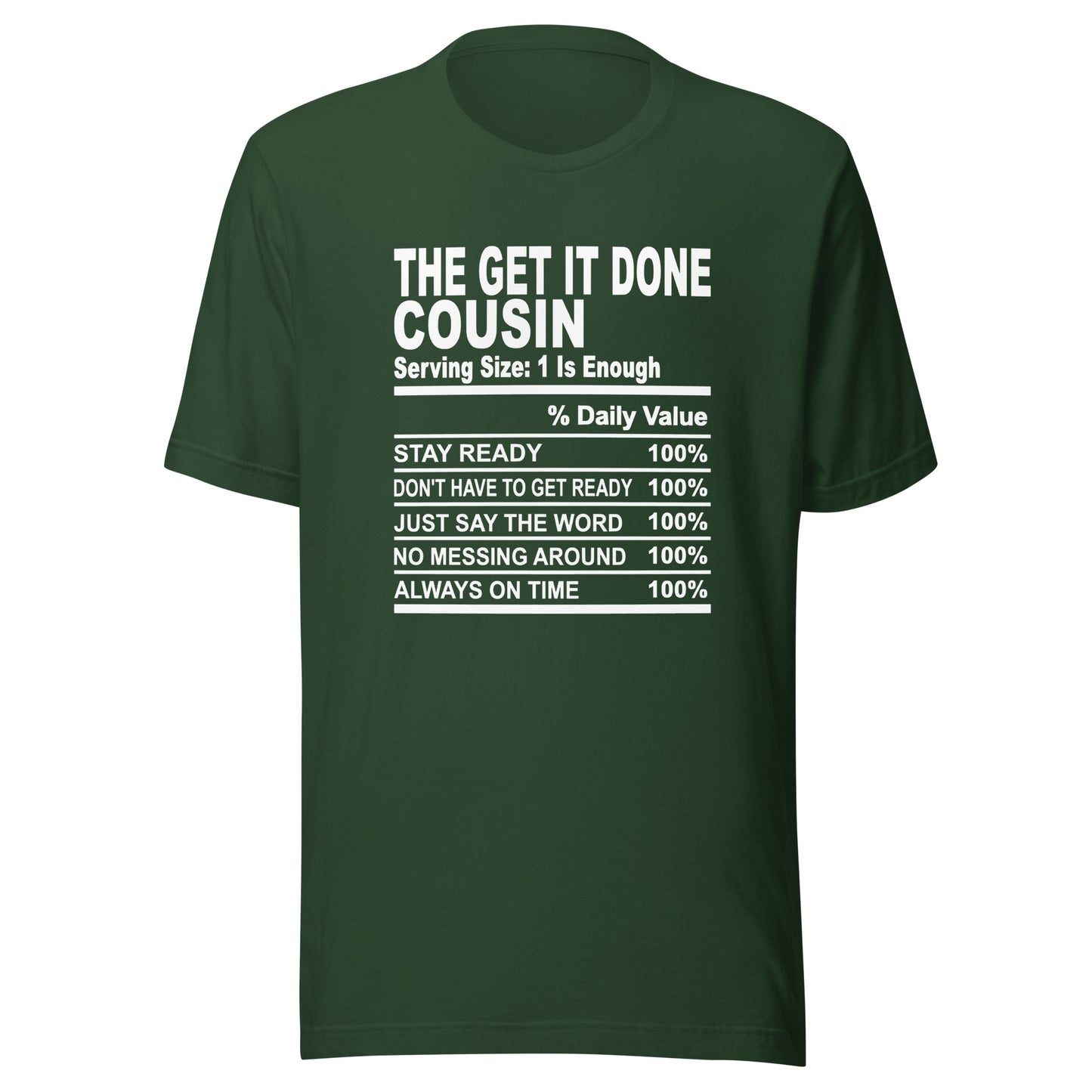 THE GET IT DONE COUSIN - L-XL - Unisex T-Shirt (white print)