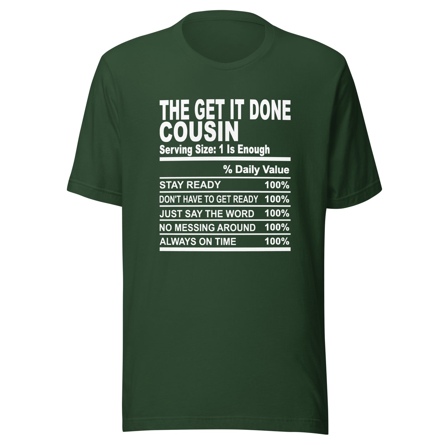 THE GET IT DONE COUSIN - 2XL-3XL - Unisex T-Shirt (white print)