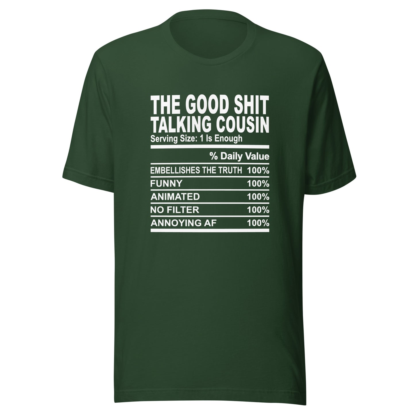 THE GOOD SHIT TALKING COUSIN - 2XL-3XL - Unisex T-Shirt (white print)