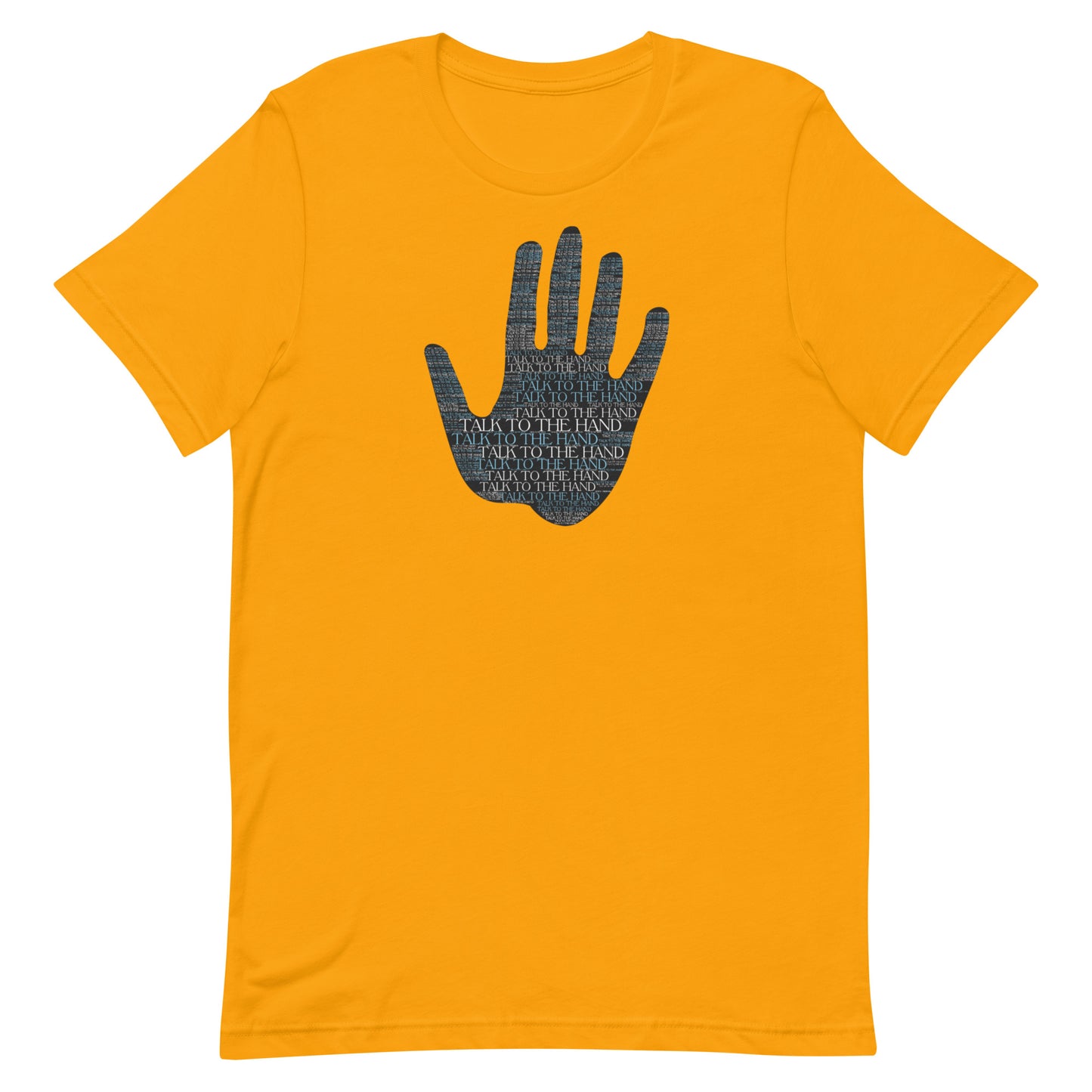 Talk to the Hand - LIGHT BLUE - S-4XL