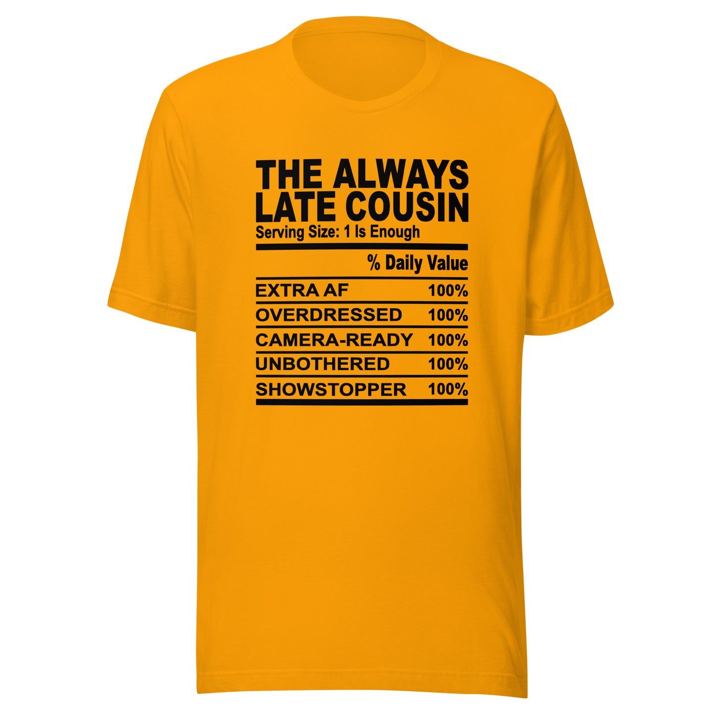 THE ALWAYS LATE COUSIN - L-XL - Unisex T-Shirt (black print)