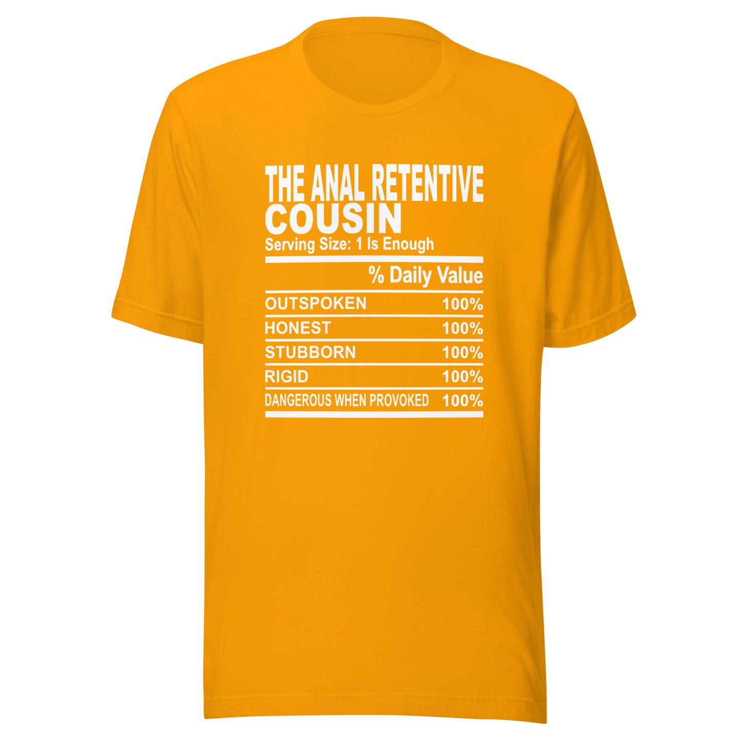 THE ANAL RETENTIVE COUSIN - S-M - Unisex T-Shirt (white print)