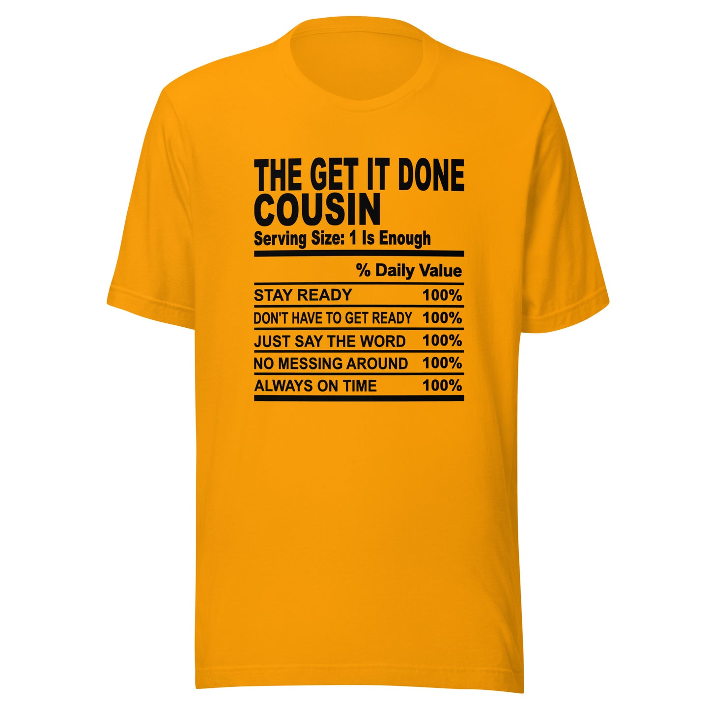 THE GET IT DONE COUSIN - L-XL - Unisex T-Shirt (black print)