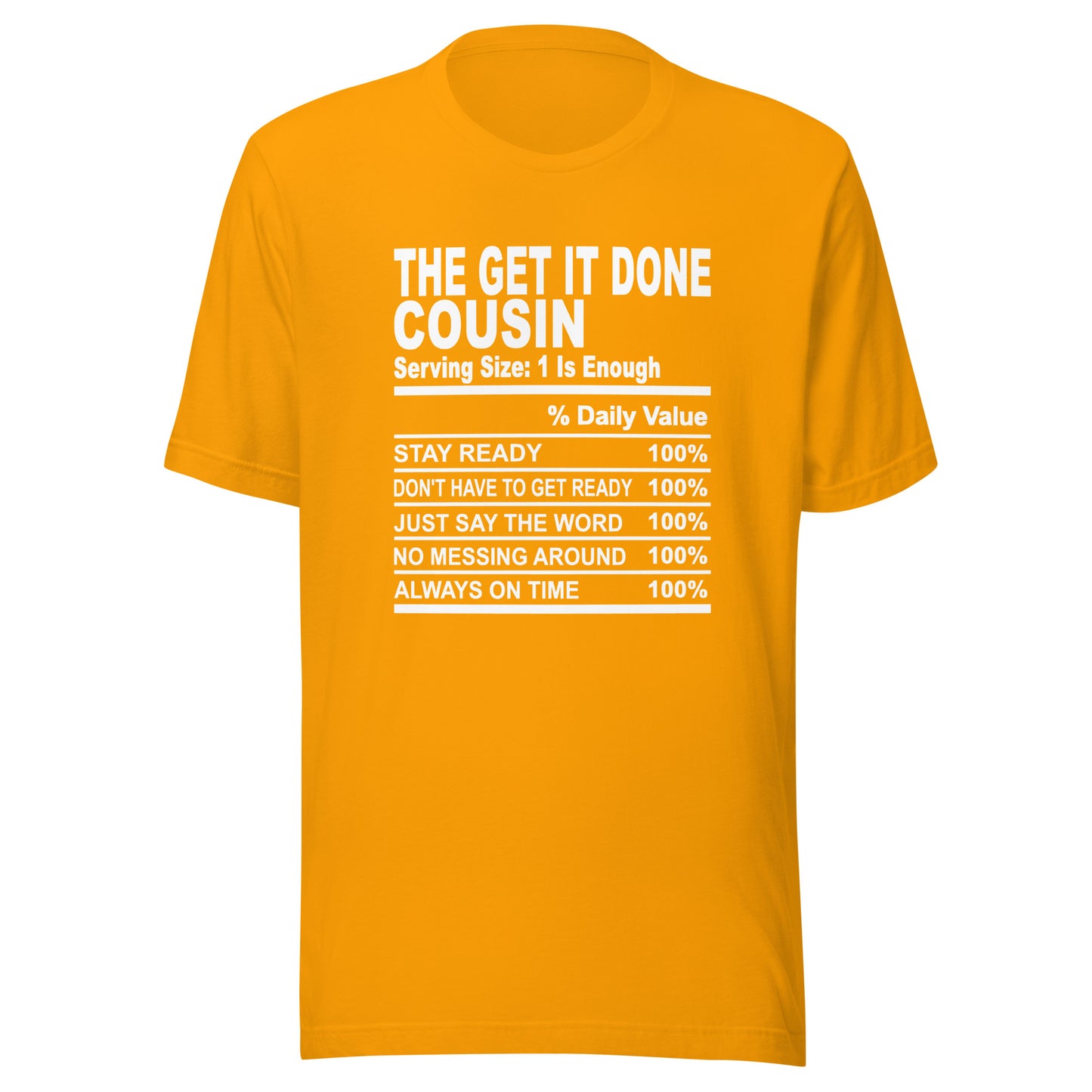 THE GET IT DONE COUSIN - L-XL - Unisex T-Shirt (white print)