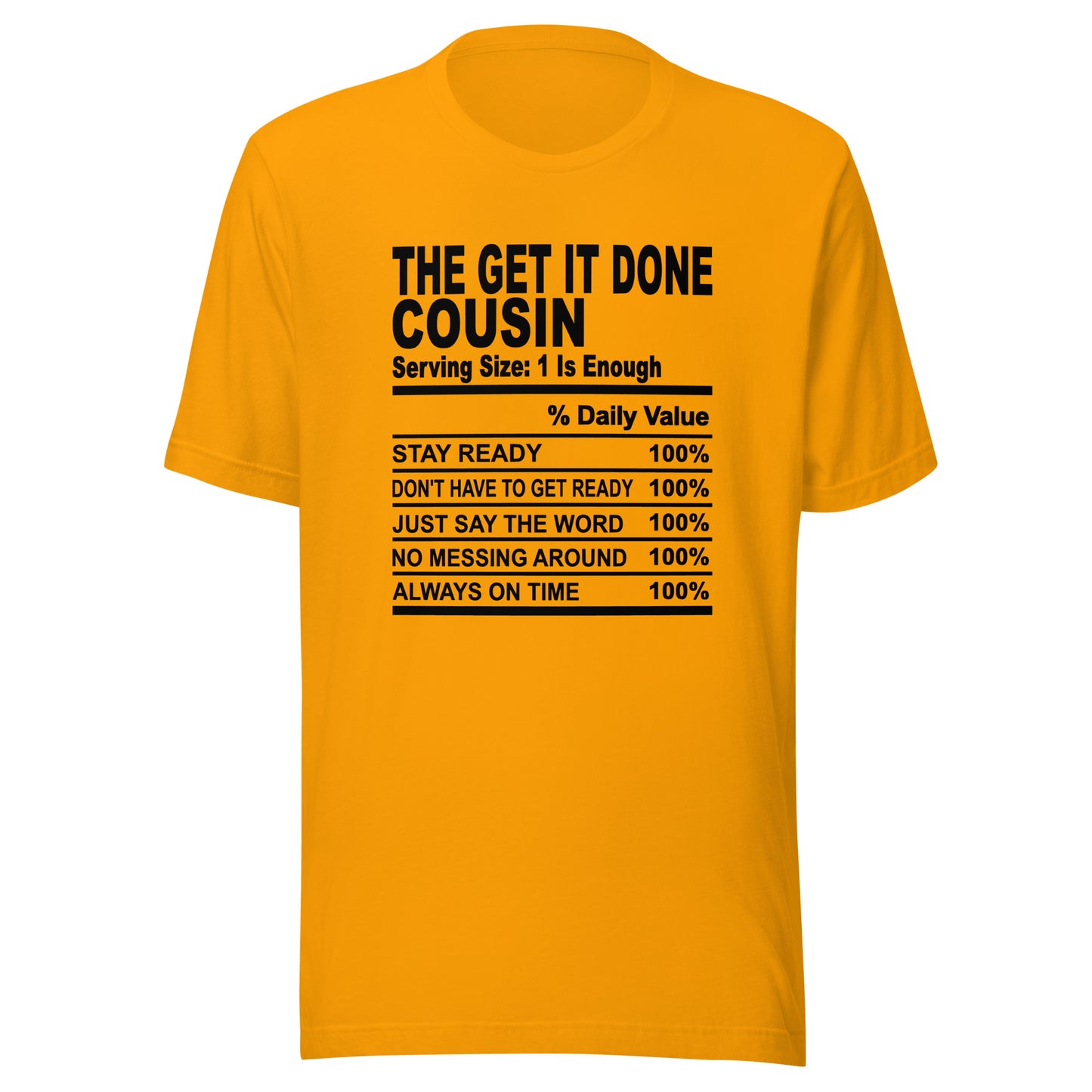THE GET IT DONE COUSIN - 2XL-3XL - Unisex T-Shirt (black print)