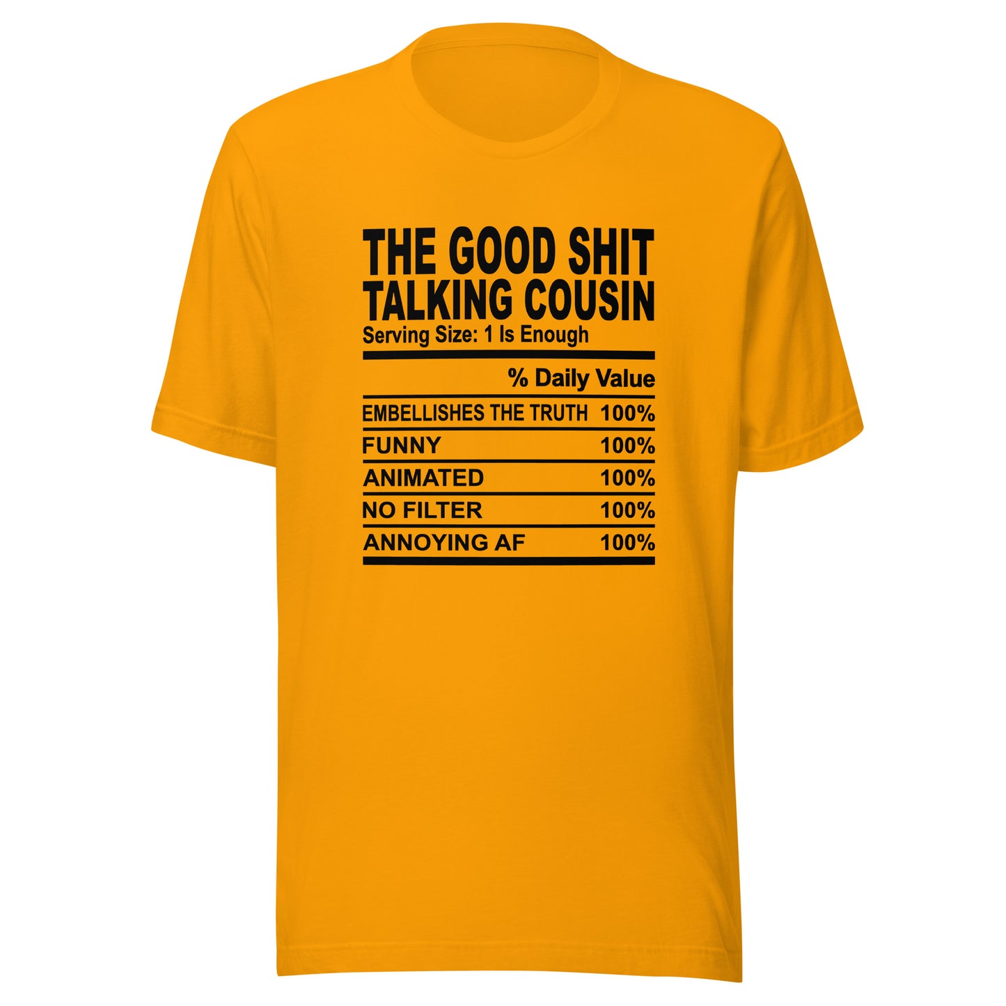 THE GOOD SHIT TALKING COUSIN - L-XL - Unisex T-Shirt (black print)