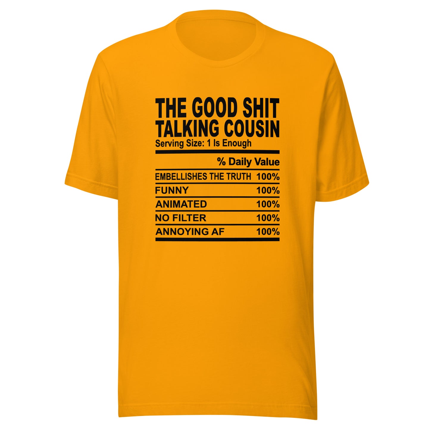 THE GOOD SHIT TALKING COUSIN - 2XL-3XL - Unisex T-Shirt (black print)