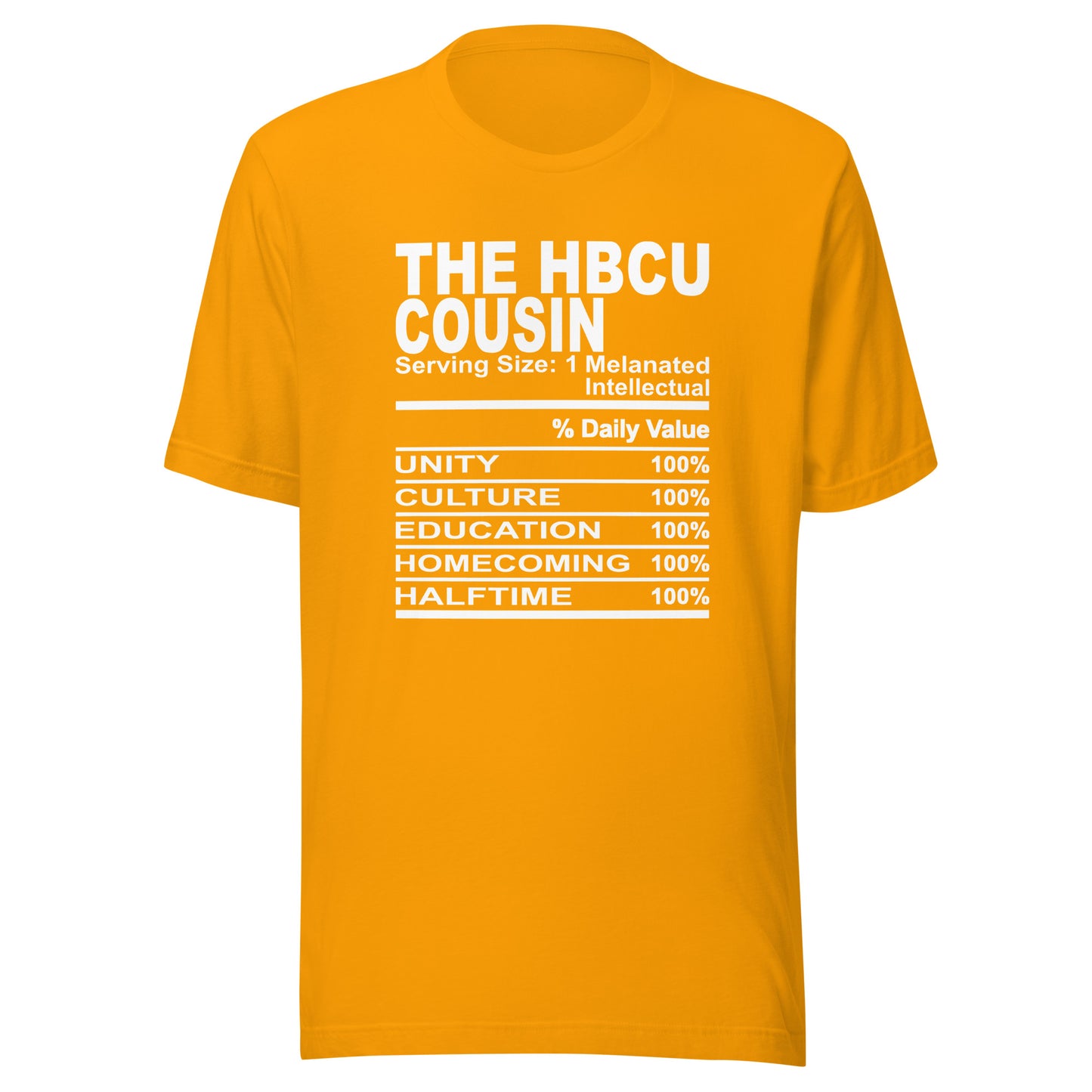 THE HBCU COUSIN - L-XL - Unisex T-Shirt (white print)