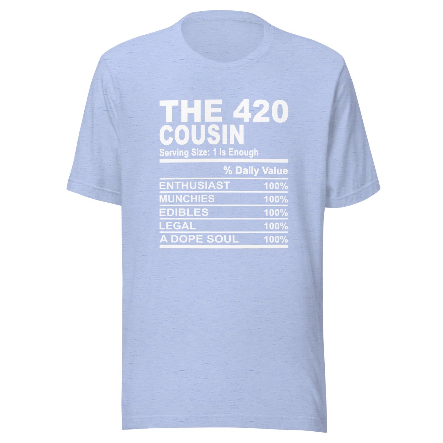THE 420 COUSIN - L-XL - Unisex T-Shirt (white print)