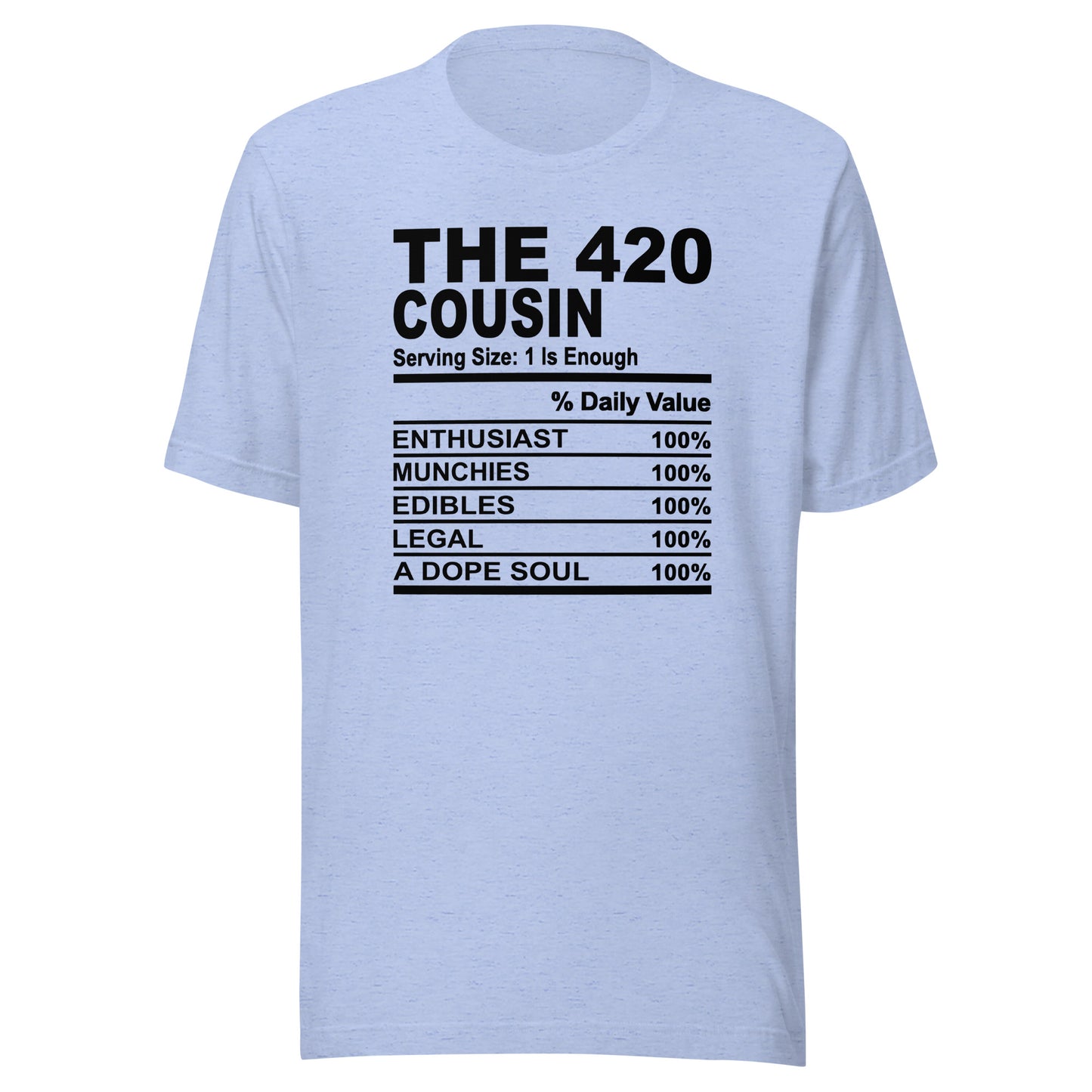 THE 420 COUSIN - 4XL - Unisex T-Shirt (black print)