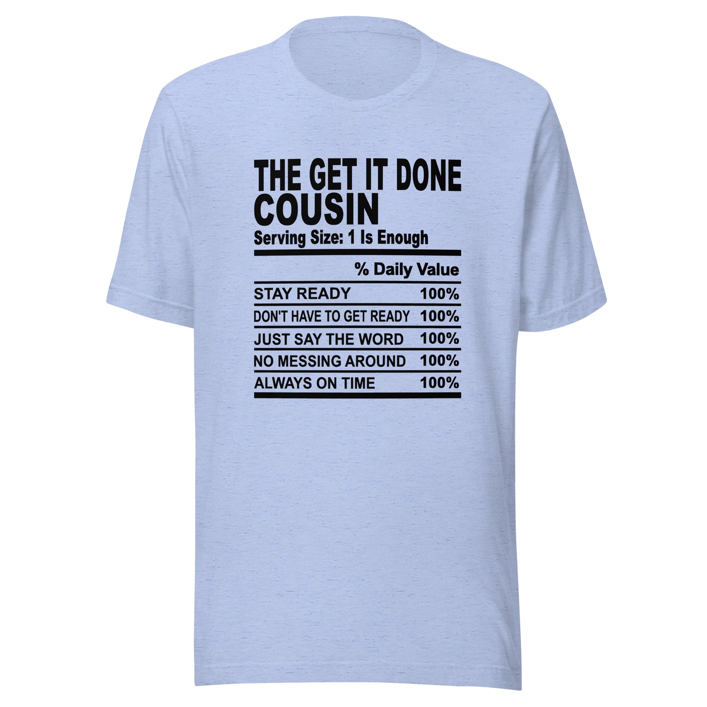THE GET IT DONE COUSIN - 2XL-3XL - Unisex T-Shirt (black print)